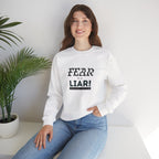 Inspirational Crewneck Sweatshirt "Fear is a Liar" Pullover, Positive Mindset Apparel, Motivational Faith Graphic Sweatshirt