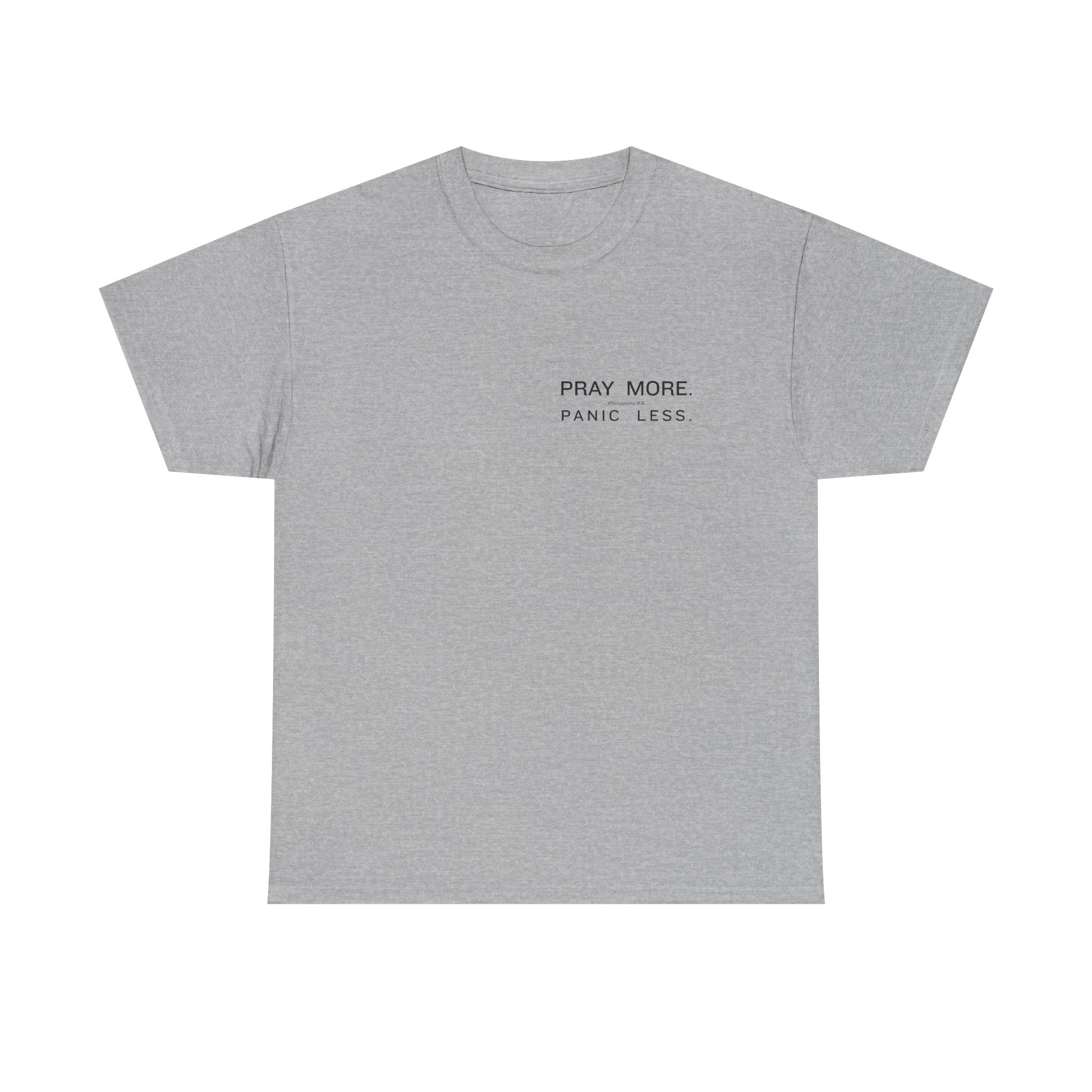Pray More Tee — "Pray More, Panic Less" Christian Graphic T-Shirt