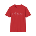 Made for More T-Shirt — "Ephesians 2:10" Inspirational Christian Tee
