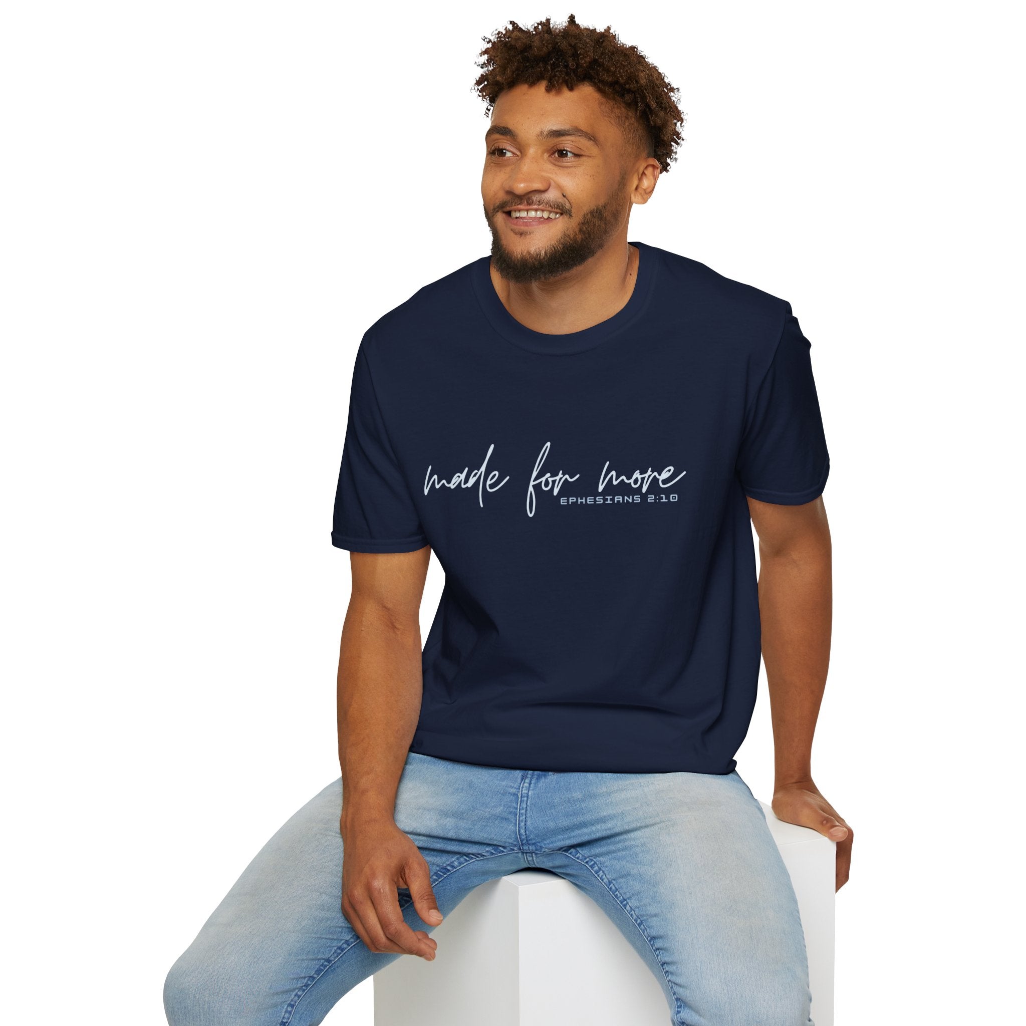 Made for More T-Shirt — "Ephesians 2:10" Inspirational Christian Tee