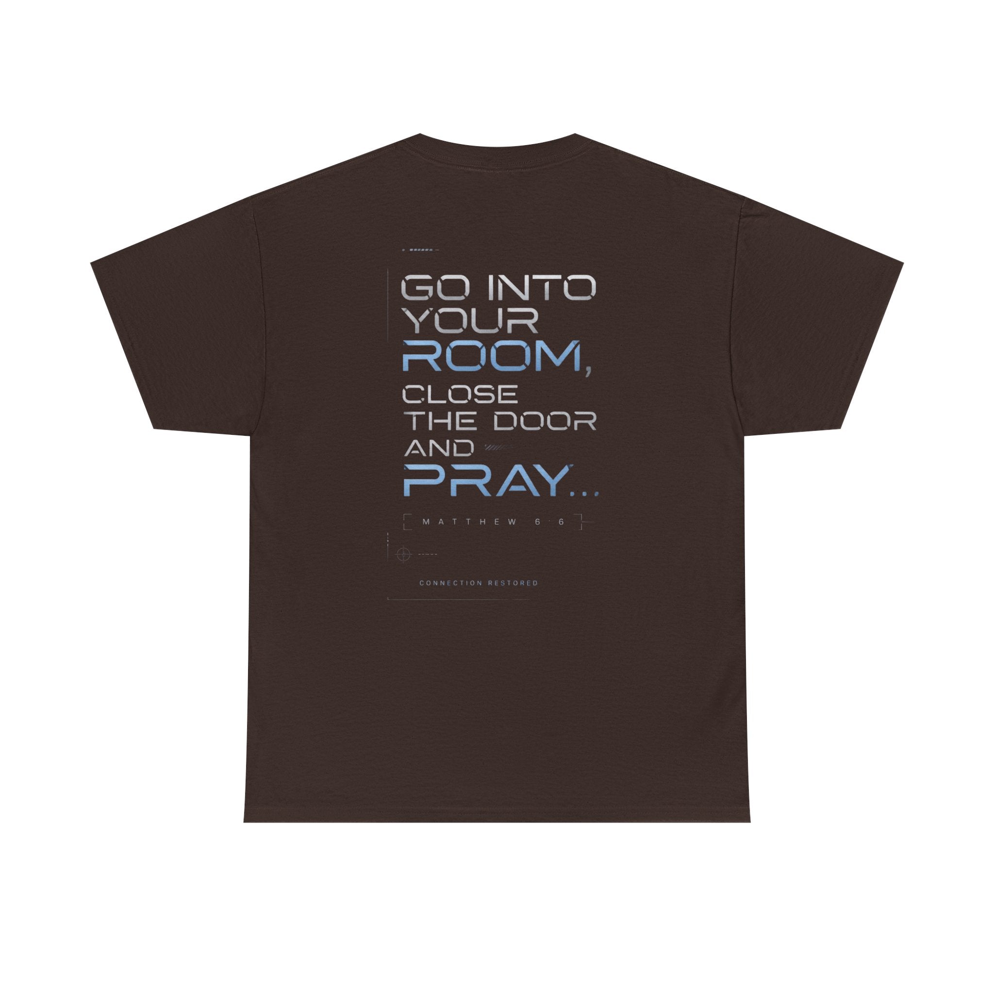 Christian 'Offline' Tee — Back Print: "Go Into Your Room, Close the Door and Pray"