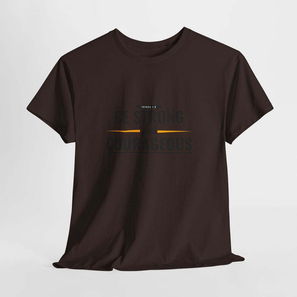 Be Strong and Courageous T-Shirt — Inspirational Faith Tee