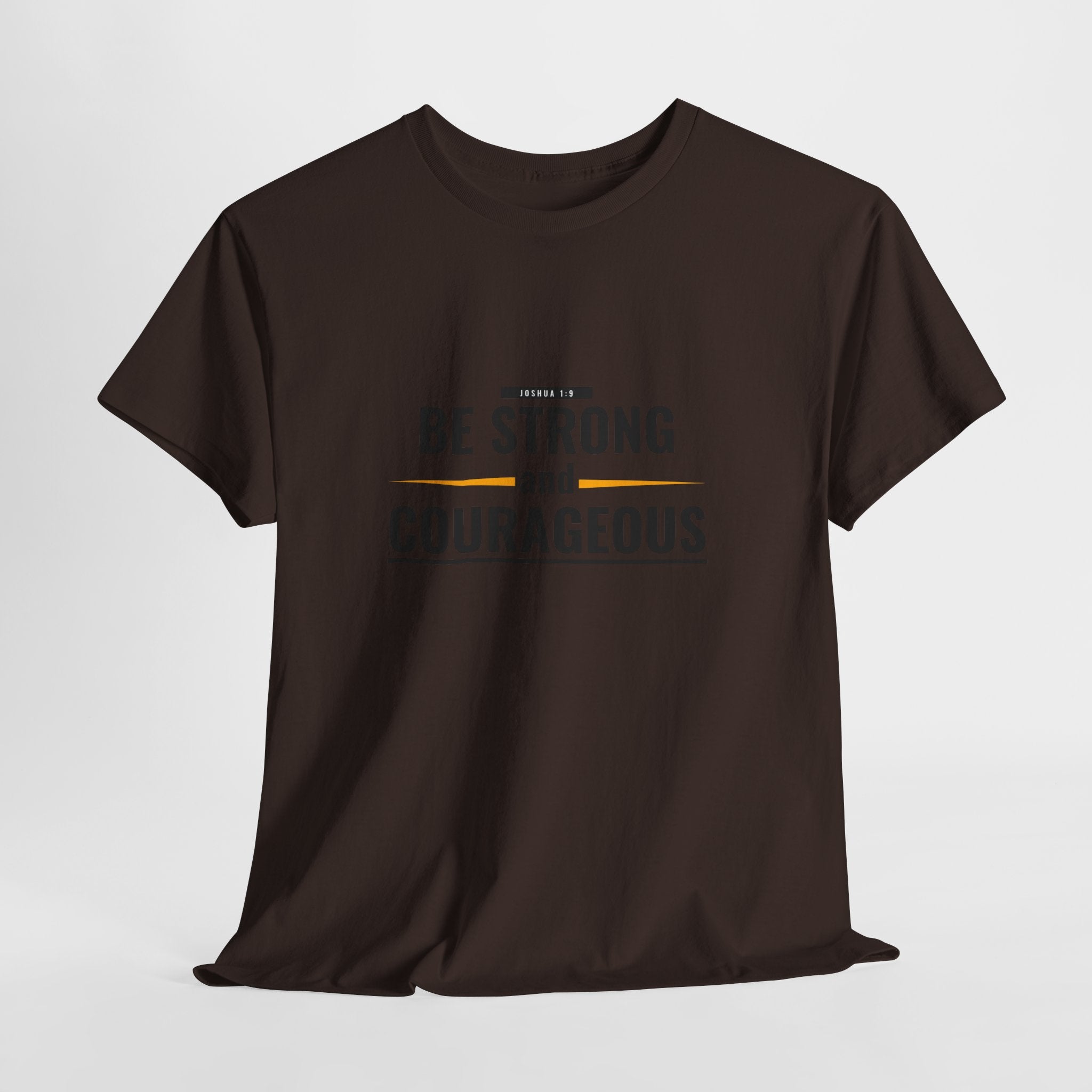 Be Strong and Courageous T-Shirt — Inspirational Faith Tee