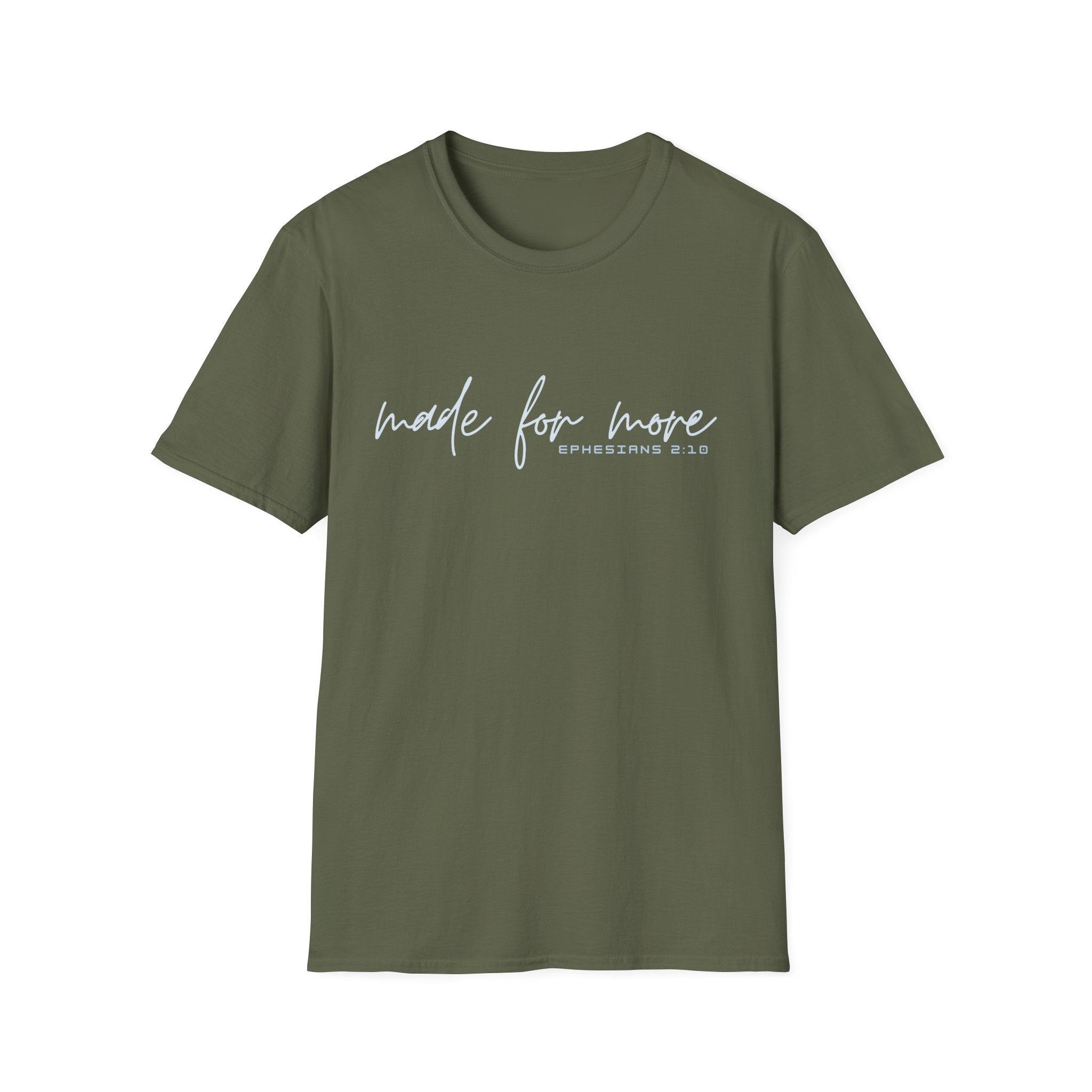 Made for More T-Shirt — "Ephesians 2:10" Inspirational Christian Tee