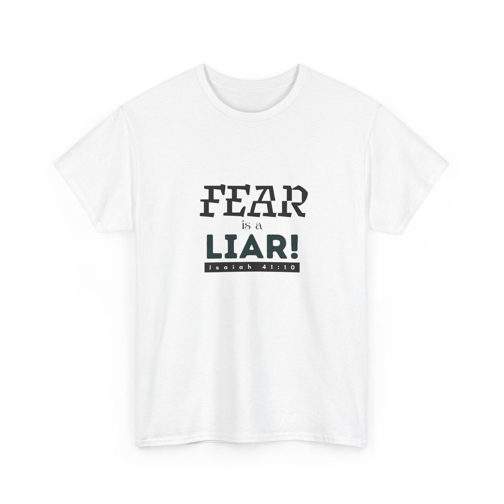 T-Shirt — "Fear Is a Liar!" Graphic Tee | Inspirational Christian Message