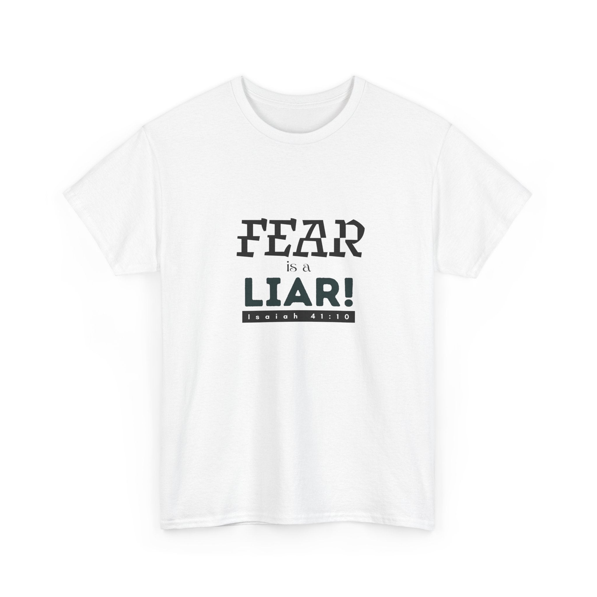 T-Shirt — "Fear Is a Liar!" Graphic Tee | Inspirational Christian Message