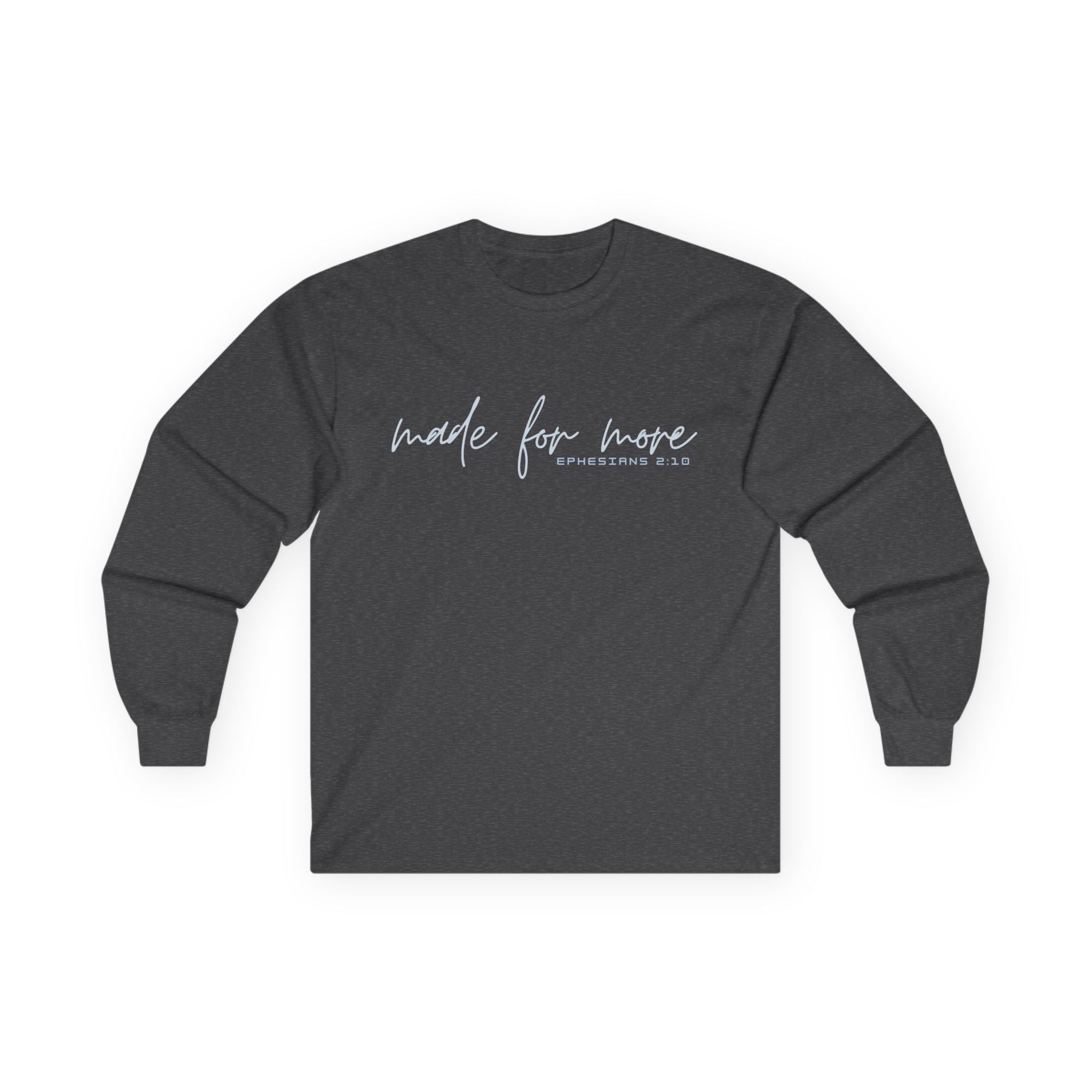 Long Sleeve Christian Tee — 'Made For More' Minimalist Script Shirt