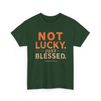 Not Lucky Just Blessed Tee — Christian Faith Graphic T-Shirt (Numbers 6:24)