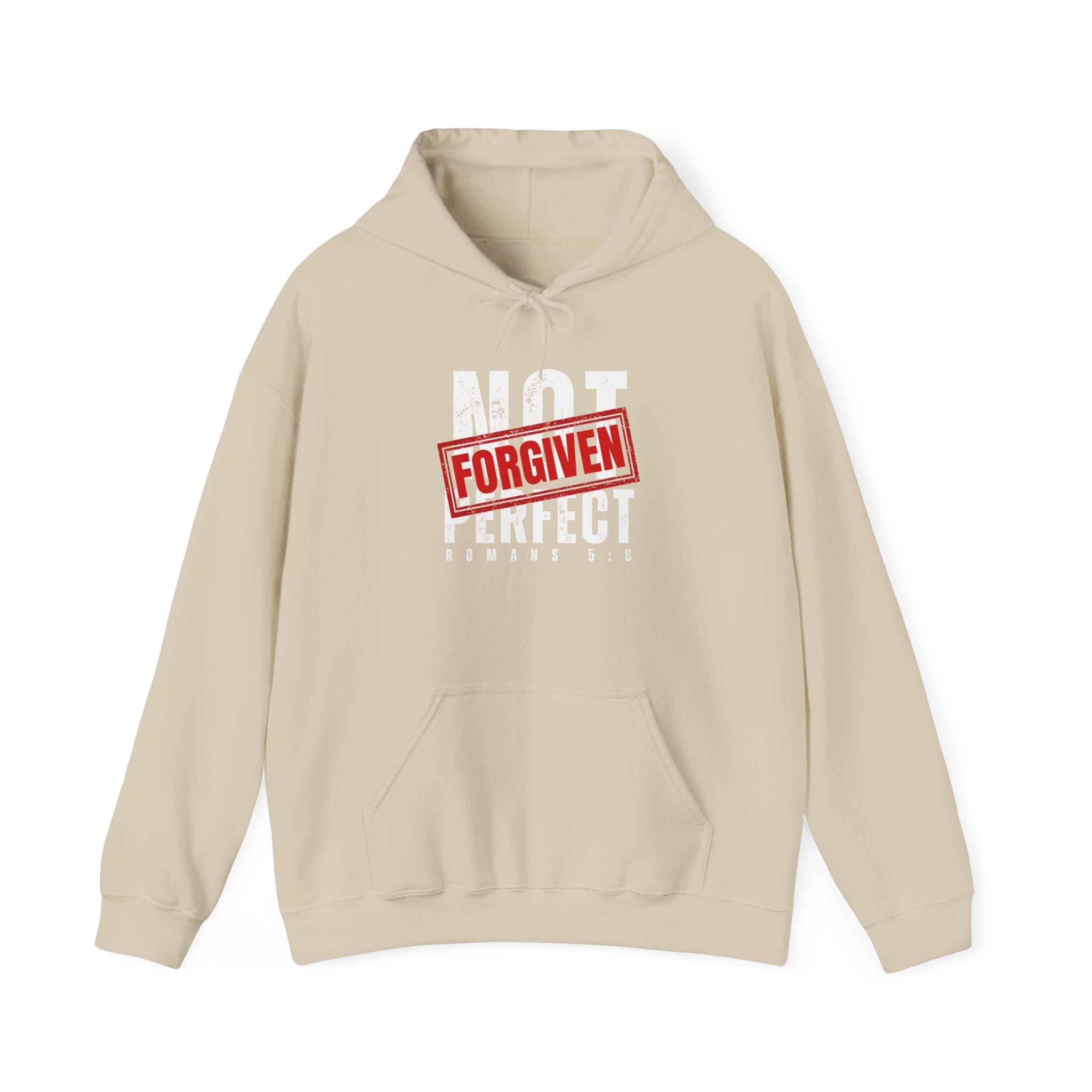 Not Perfect — Forgiven Hoodie | Christian Inspirational Sweatshirt (Romans 5:8, Still Loved/Still Chosen)