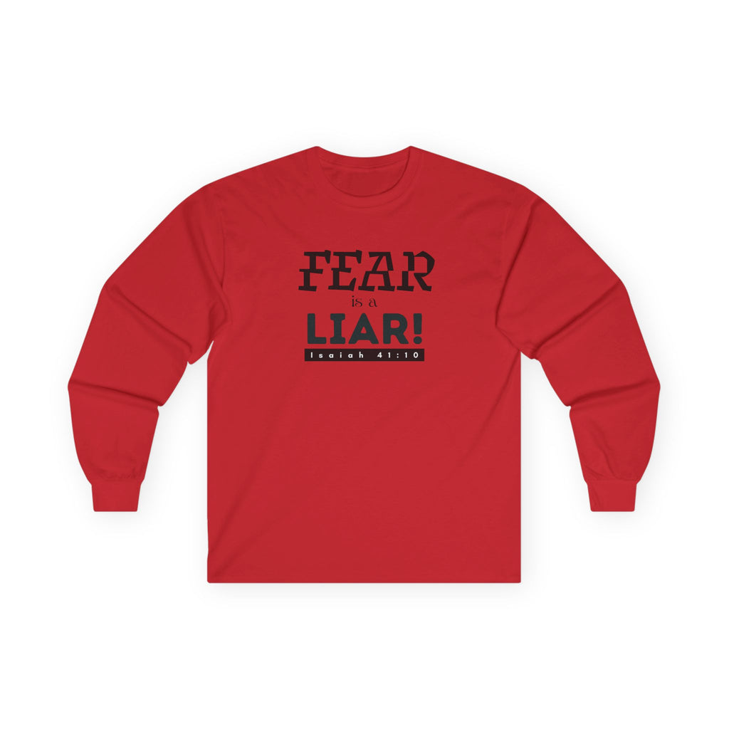 Fear Is a Liar Long Sleeve Tee