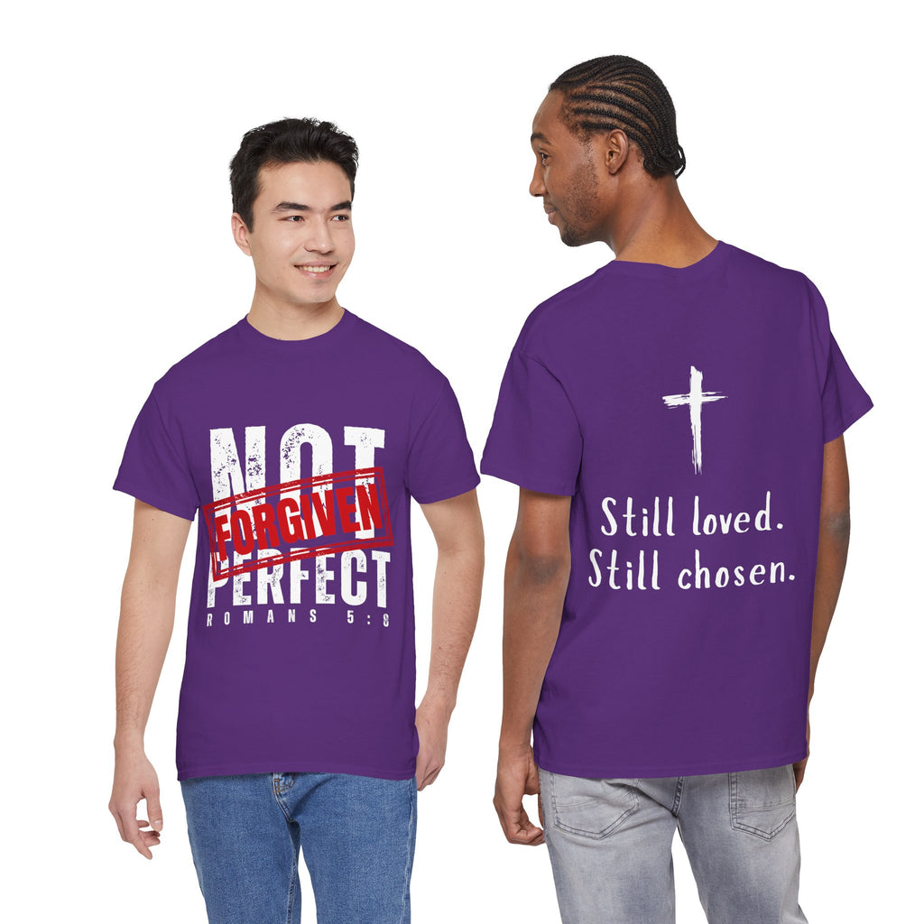 Christian Tee — "Not Perfect, Forgiven" Romans 5:8 Graphic T-Shirt (Still Loved / Still Chosen)