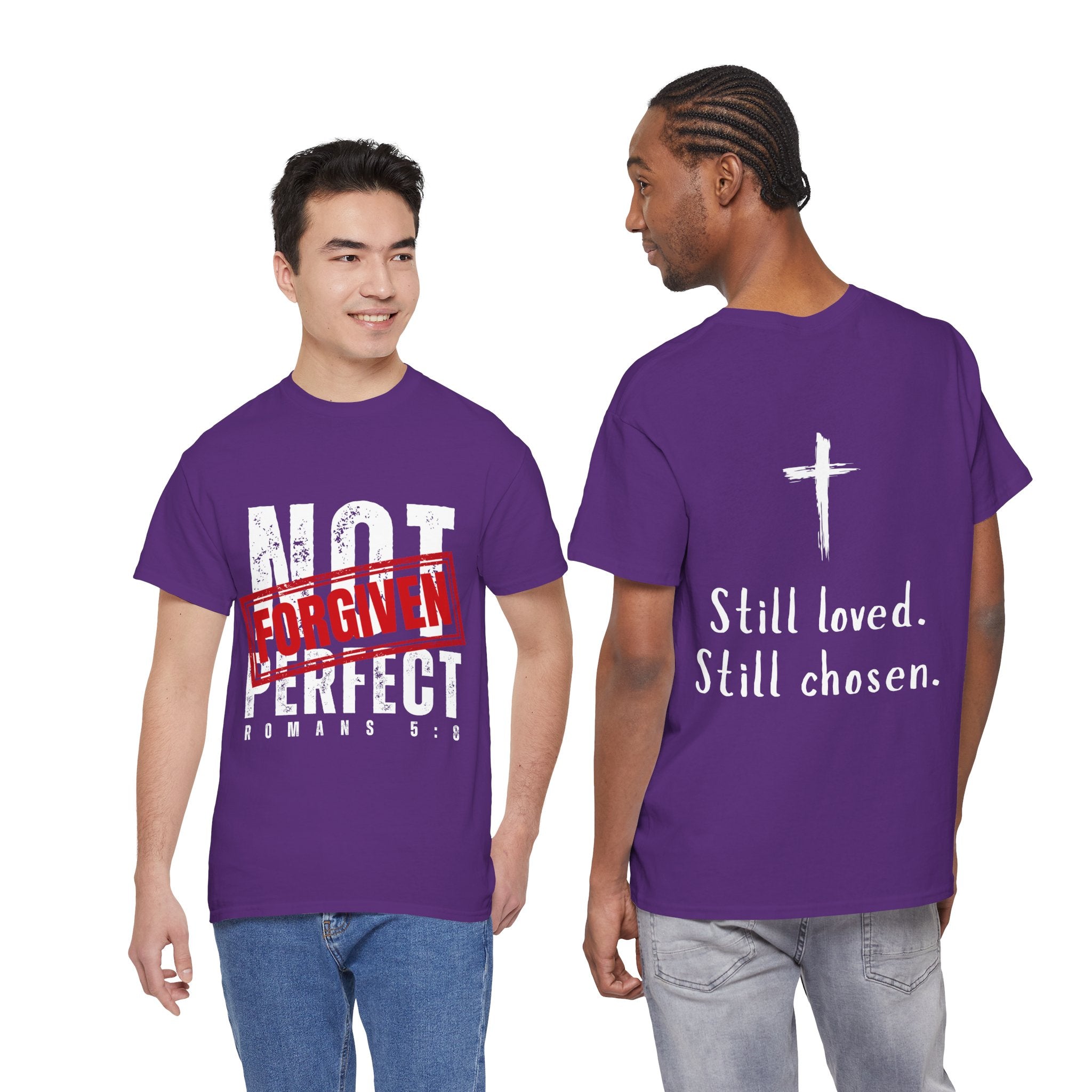 Christian Tee — "Not Perfect, Forgiven" Romans 5:8 Graphic T-Shirt (Still Loved / Still Chosen)