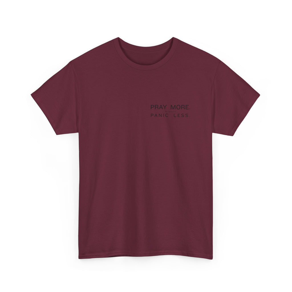 Pray More Tee — "Pray More, Panic Less" Christian Graphic T-Shirt