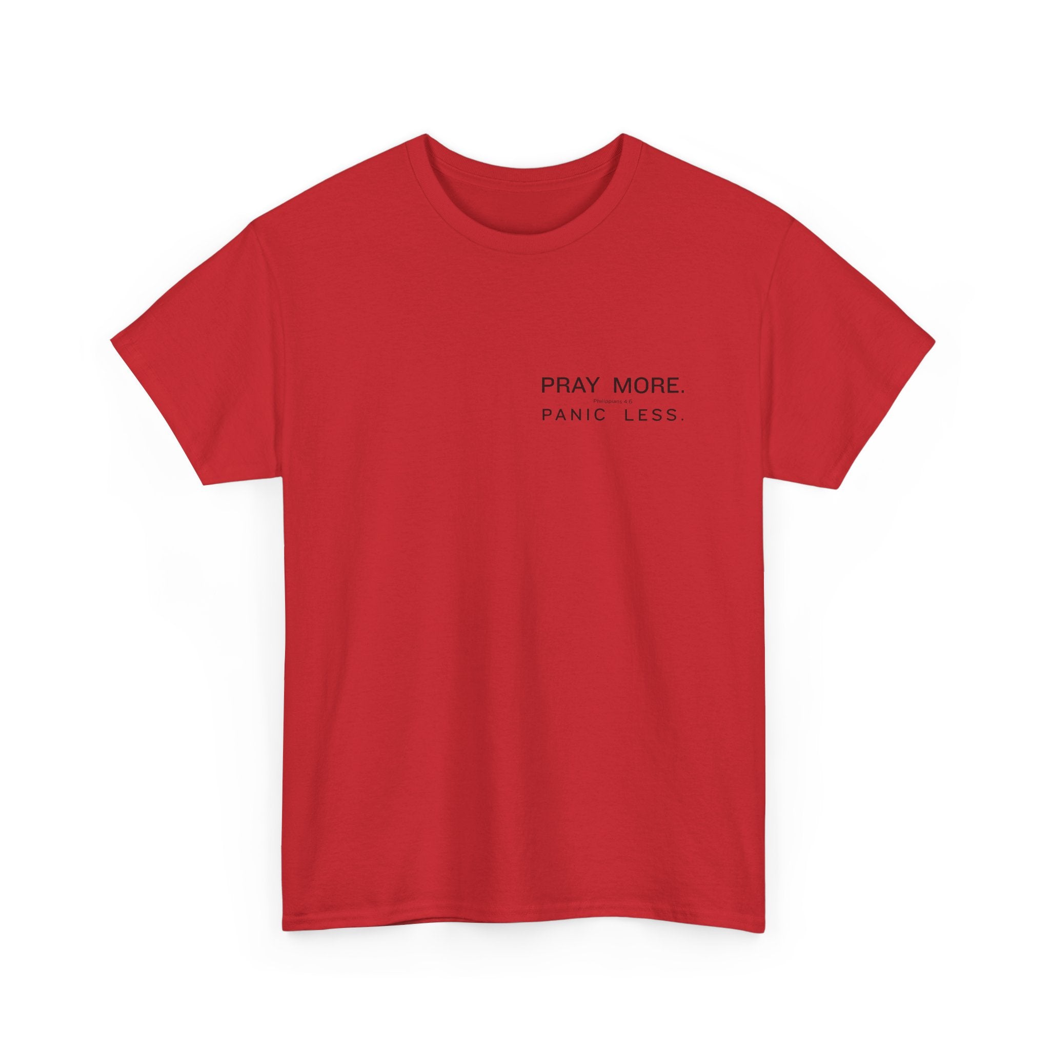 Pray More Tee — "Pray More, Panic Less" Christian Graphic T-Shirt