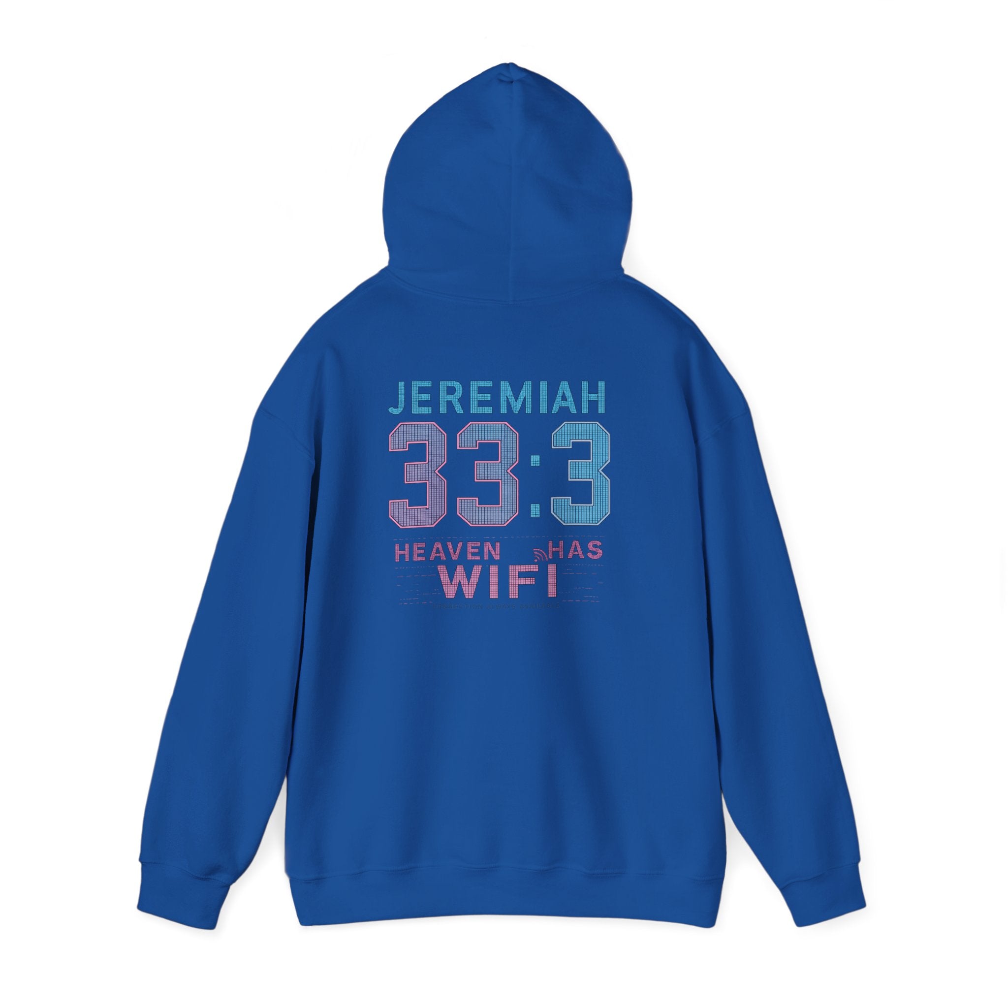 Jeremiah 33:3 "Heaven Has WiFi" Graphic Hoodie – Christian Faith Pullover