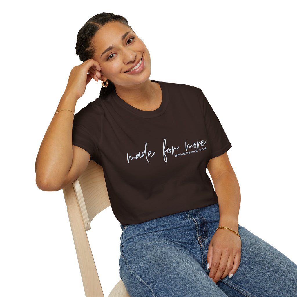 Made for More T-Shirt — "Ephesians 2:10" Inspirational Christian Tee