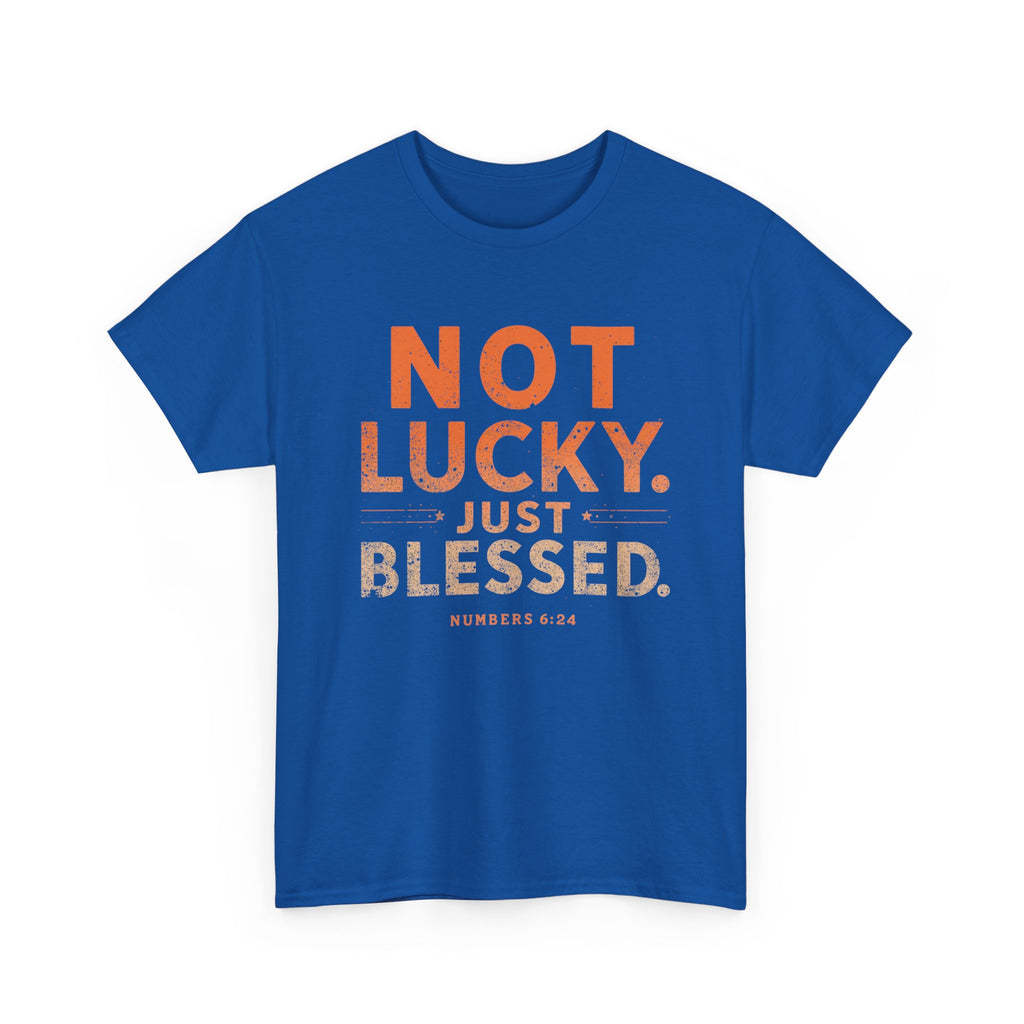 Not Lucky Just Blessed Tee — Christian Faith Graphic T-Shirt (Numbers 6:24)