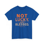Not Lucky Just Blessed Tee — Christian Faith Graphic T-Shirt (Numbers 6:24)