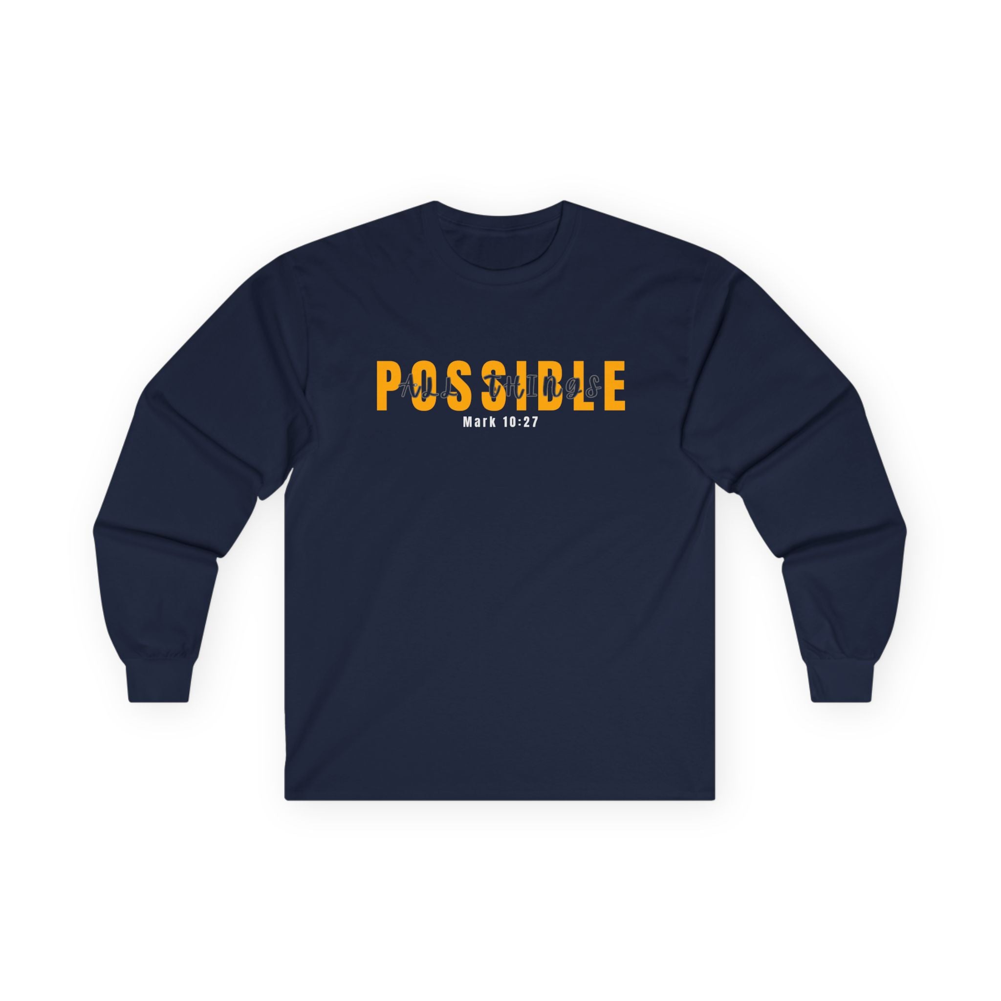 Possible Long Sleeve Tee — Inspirational "Possible" Design (Mark 10:27)