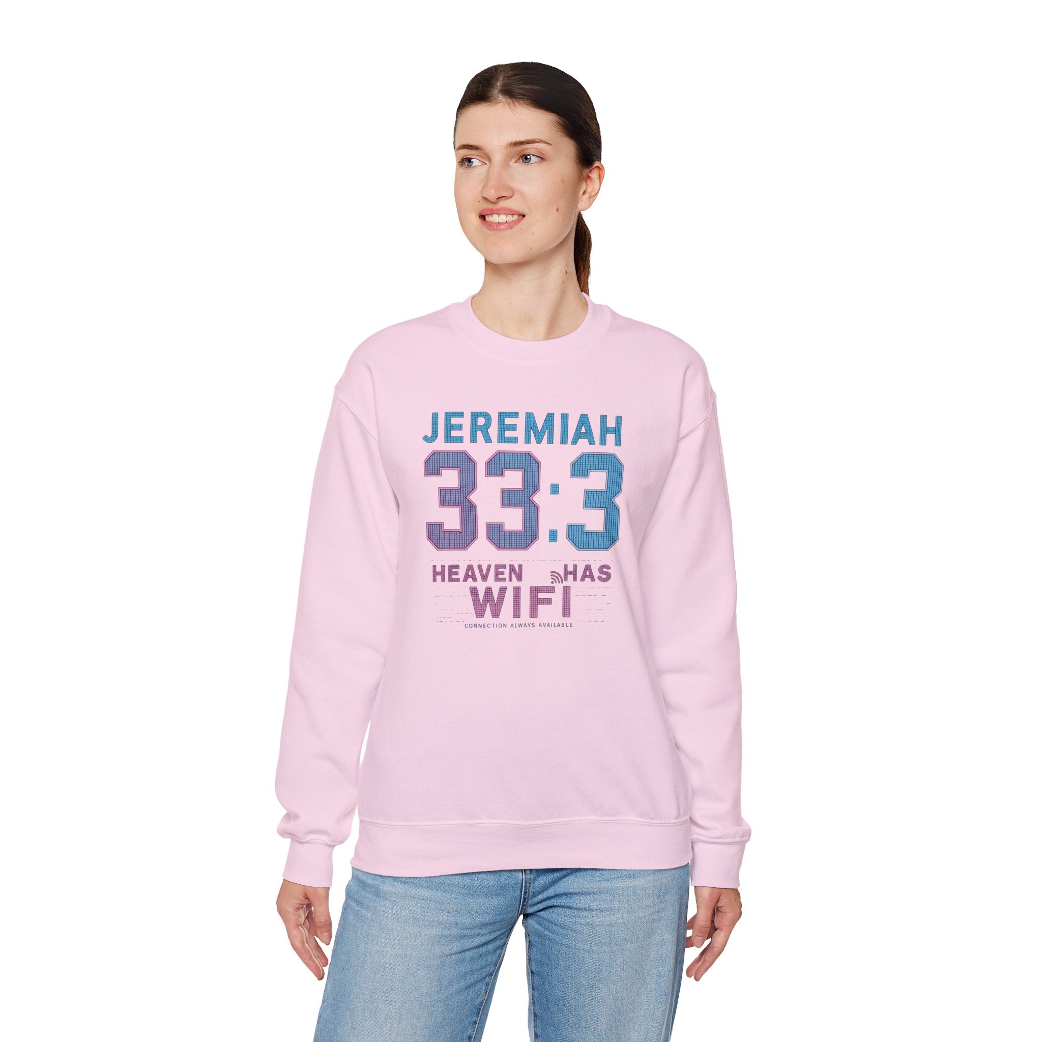 Christian Crewneck Sweatshirt "Heaven Has WiFi" Jeremiah 33:3 Pullover, Faith Graphic Sweatshirt, Religious Apparel