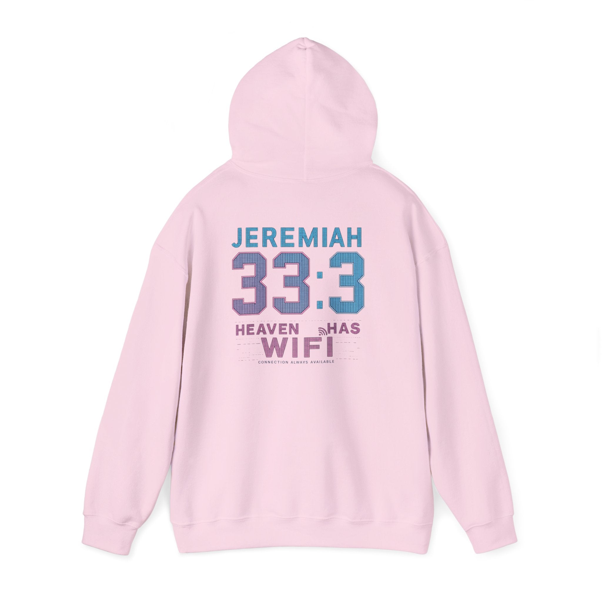 Jeremiah 33:3 "Heaven Has WiFi" Graphic Hoodie – Christian Faith Pullover