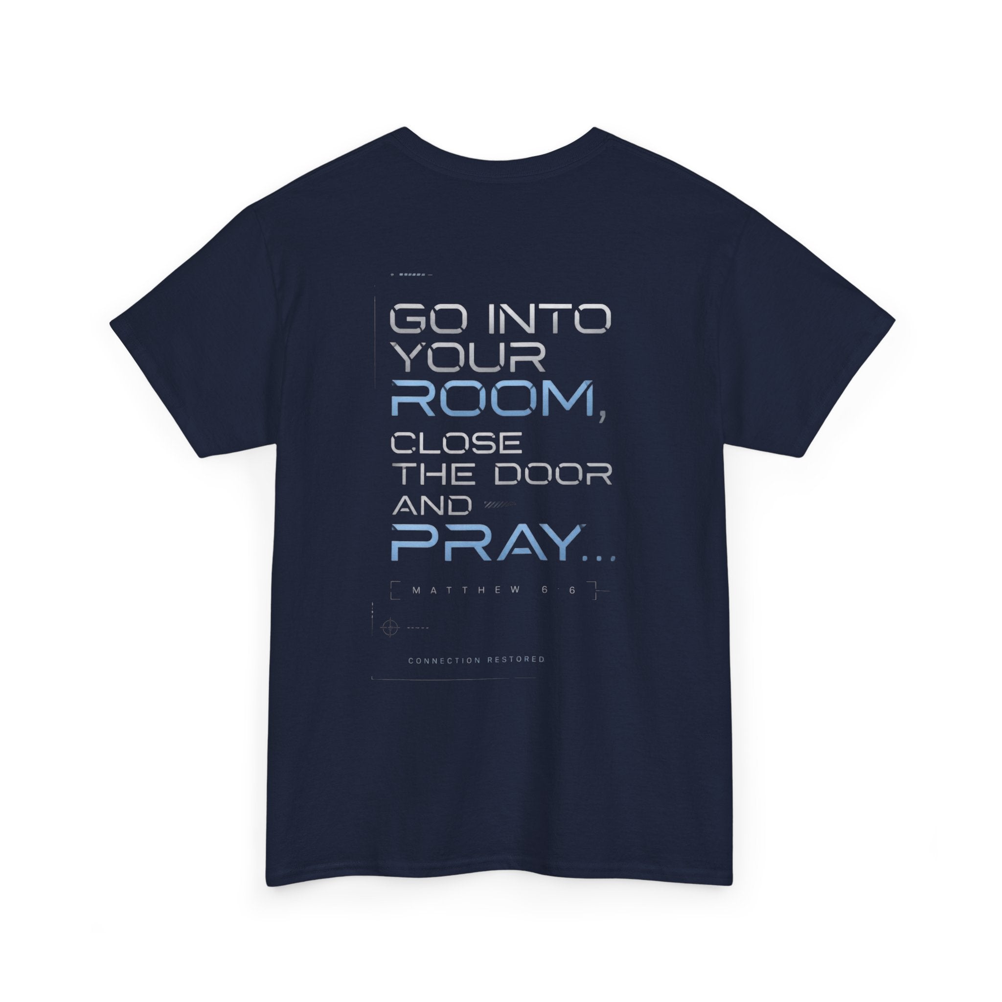 Christian 'Offline' Tee — Back Print: "Go Into Your Room, Close the Door and Pray"
