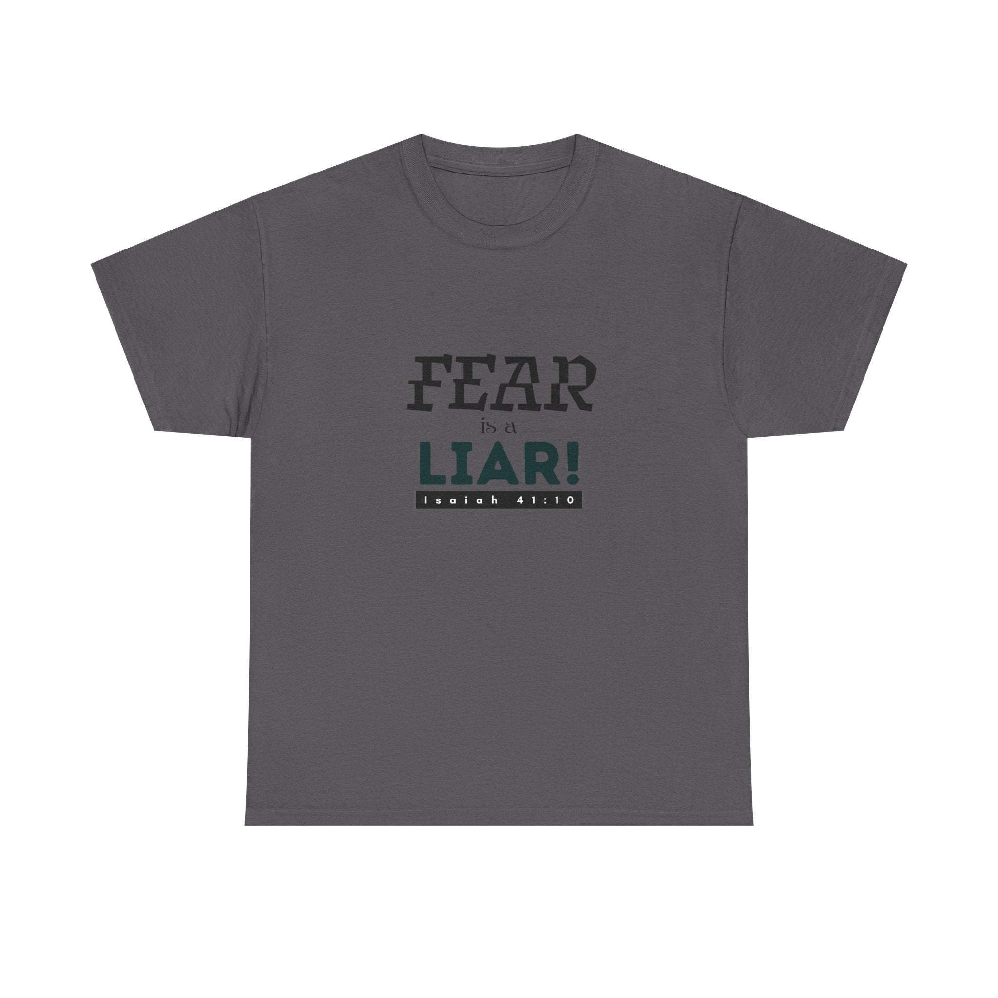 T-Shirt — "Fear Is a Liar!" Graphic Tee | Inspirational Christian Message
