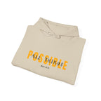 All Things Possible Hoodie — Minimal Inspirational "POSSIBLE" Graphic Faith Hoodie