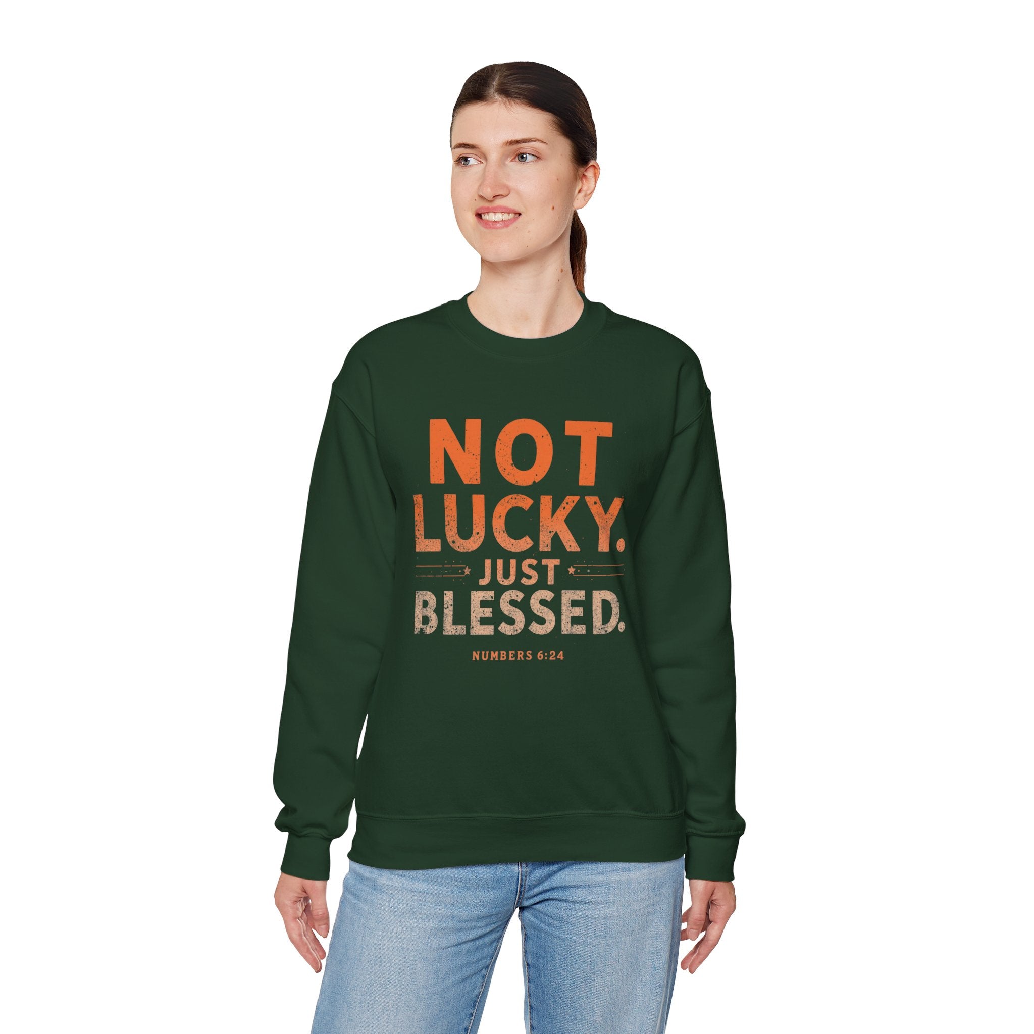 Blessed Crewneck Faith Sweatshirt – "Not Lucky, Just Blessed" Christian Pullover