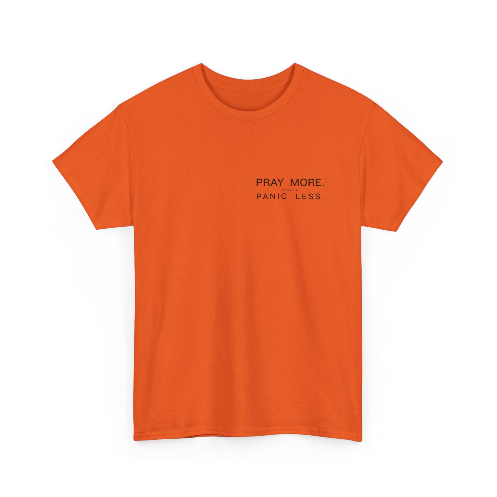 Pray More Tee — "Pray More, Panic Less" Christian Graphic T-Shirt