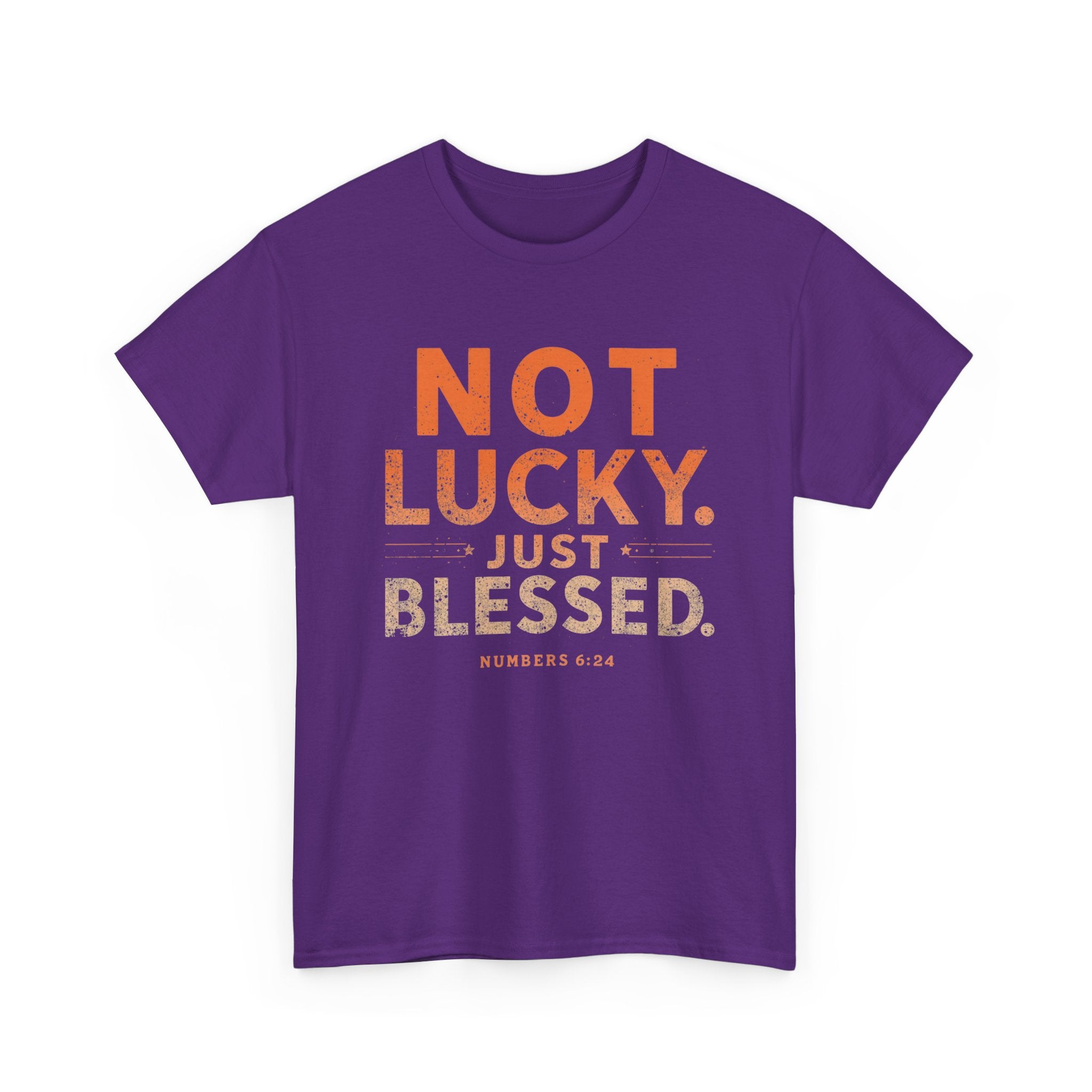 Not Lucky Just Blessed Tee — Christian Faith Graphic T-Shirt (Numbers 6:24)