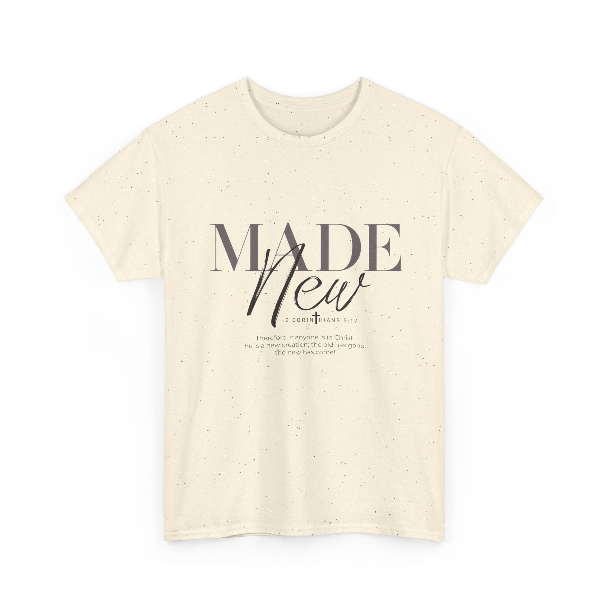 T-Shirt — "Made New" Minimalist Christian Faith Tee