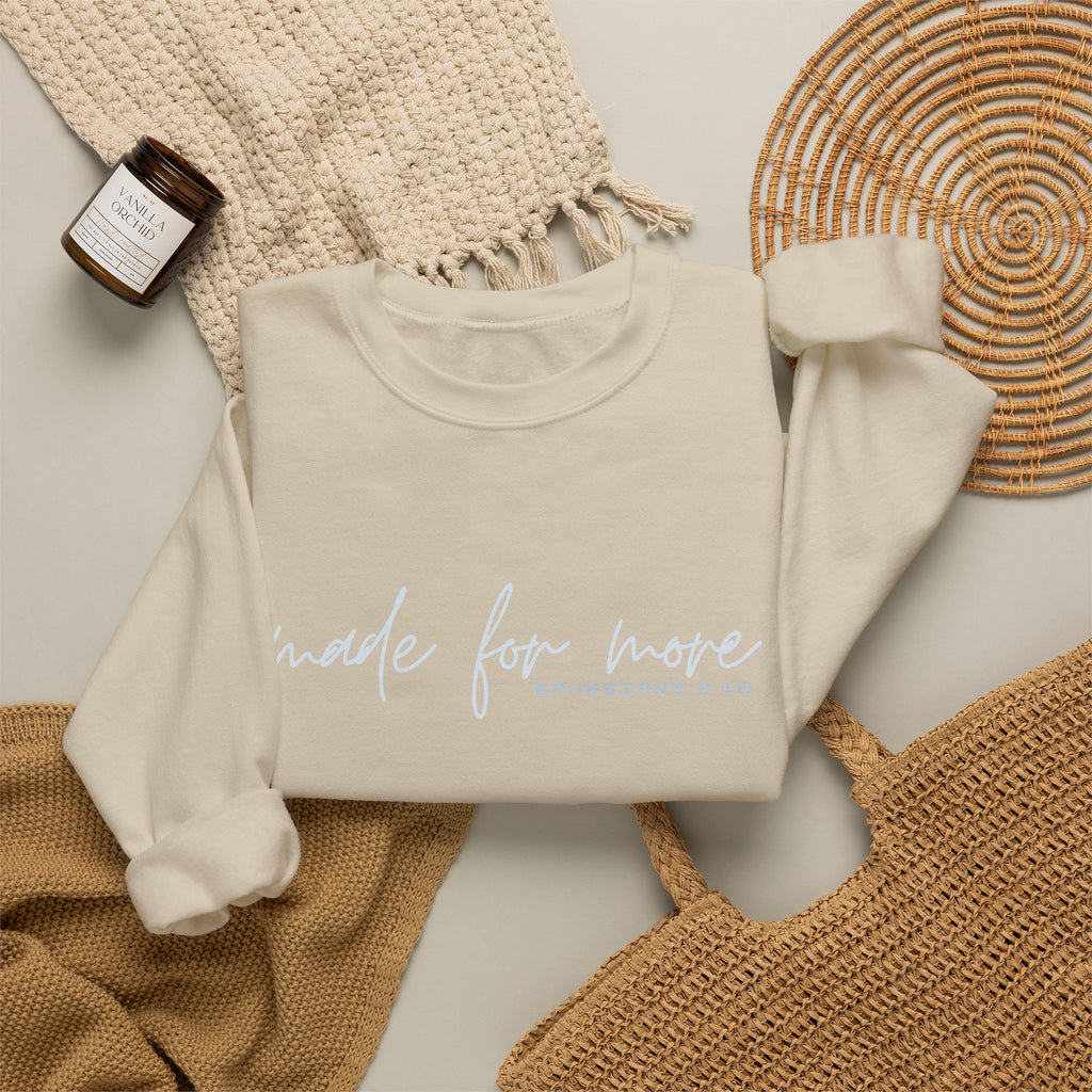 Christian Crewneck Sweatshirt "Made For More" Ephesians 2:10 Pullover, Inspirational Scripture Apparel, Faith Graphic Sweatshirt