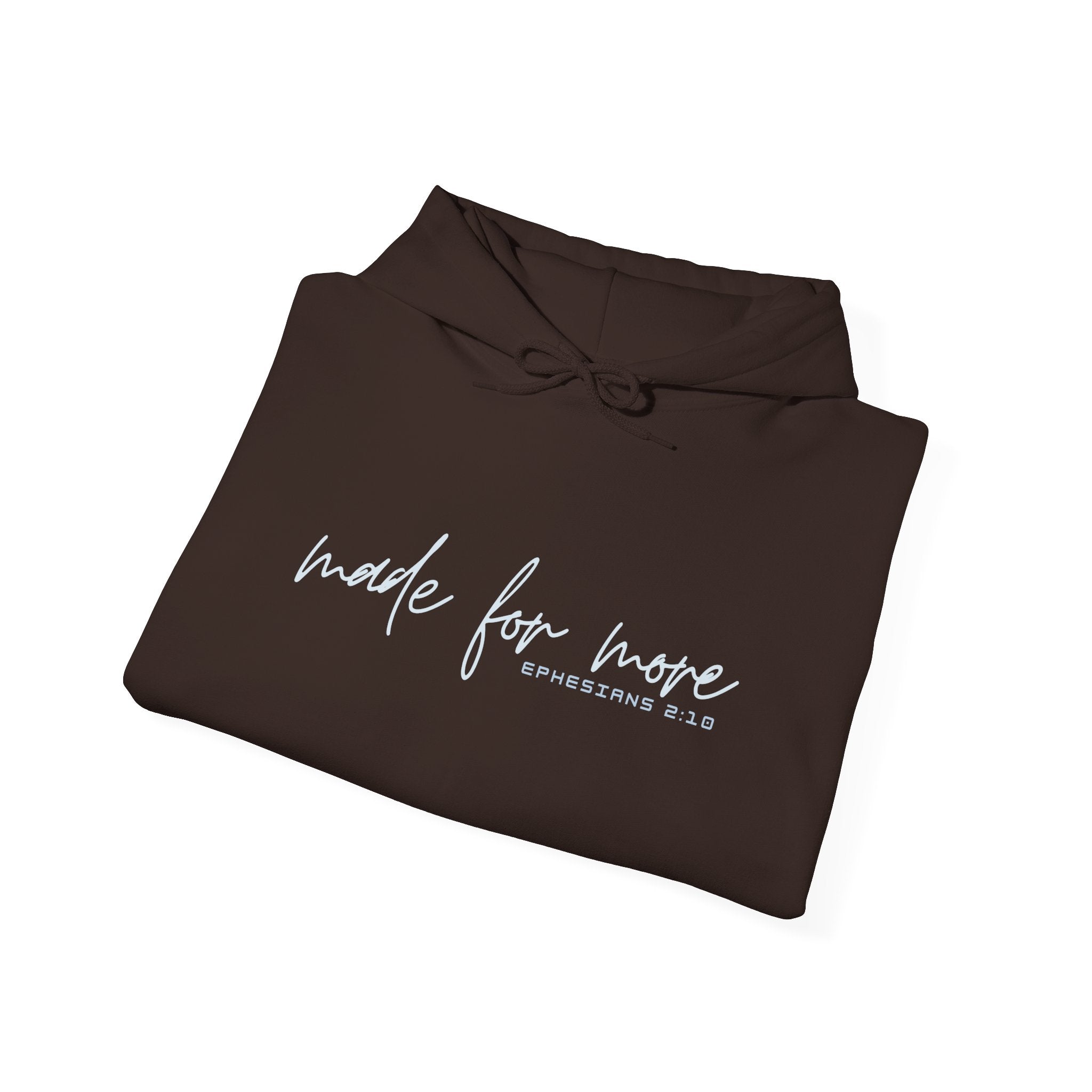Made For More Hoodie — Inspirational Script Pullover for Women & Men