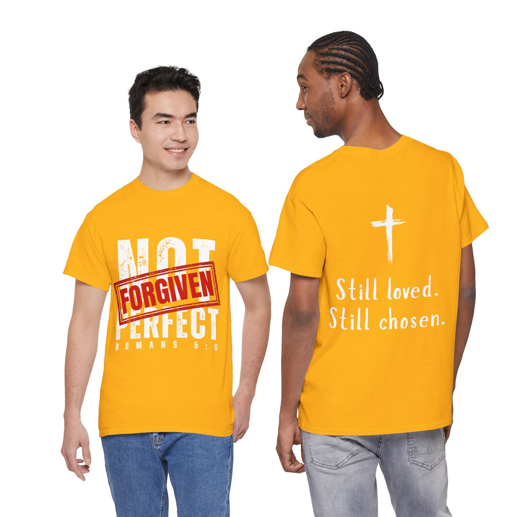 Christian Tee — "Not Perfect, Forgiven" Romans 5:8 Graphic T-Shirt (Still Loved / Still Chosen)