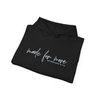 Made For More Hoodie — Inspirational Script Pullover for Women & Men