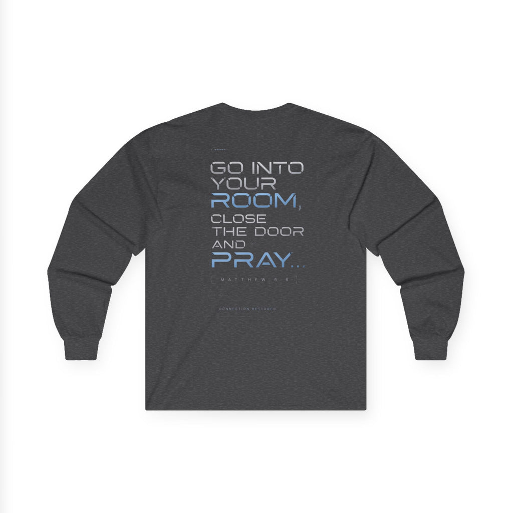 Offline Long Sleeve Christian Tee — ‘Go Into Your Room, Close the Door and Pray’ Graphic