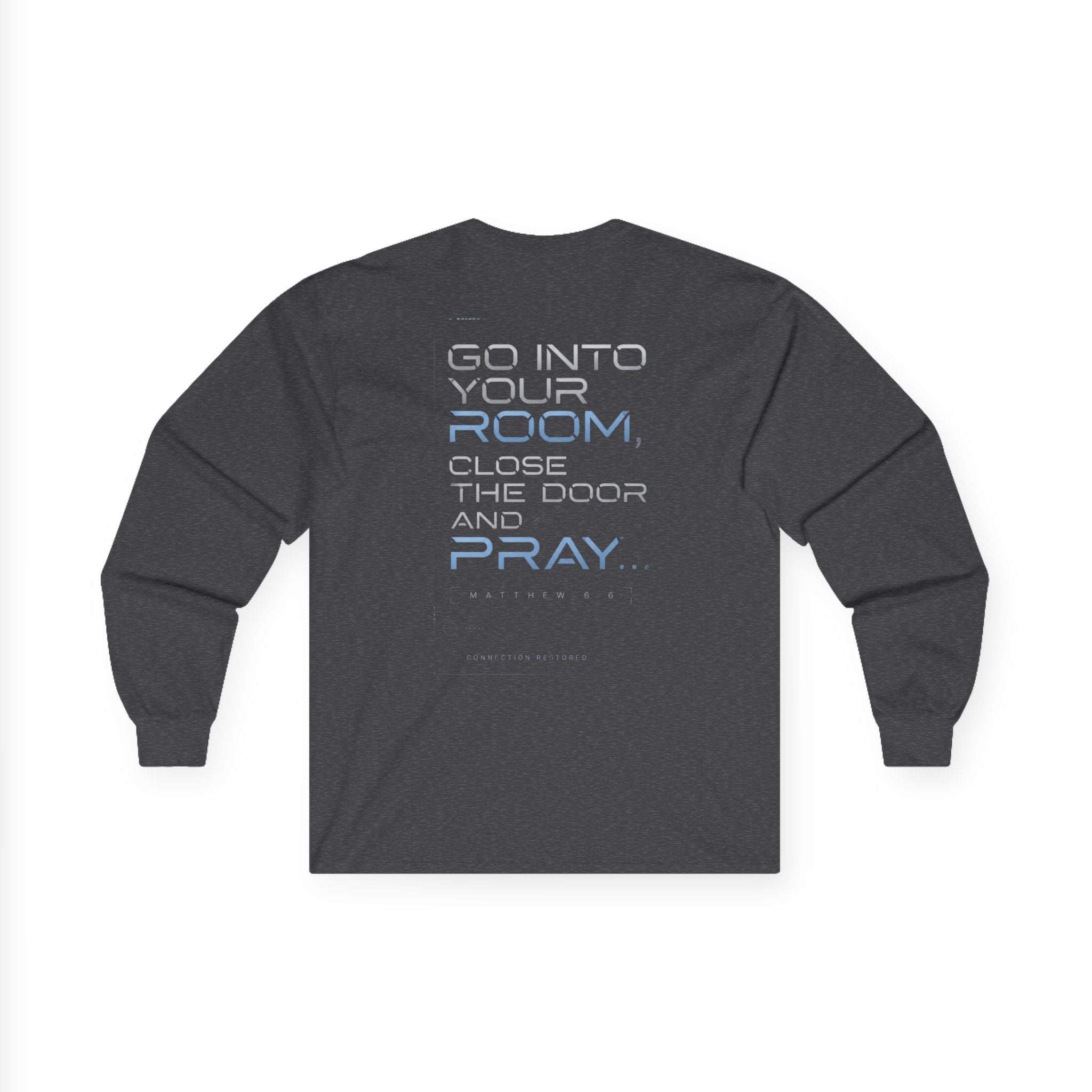 Offline Long Sleeve Christian Tee — ‘Go Into Your Room, Close the Door and Pray’ Graphic