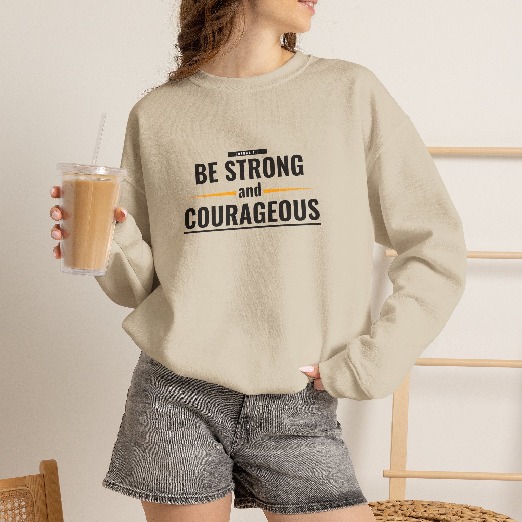 Inspirational Crewneck Sweatshirt "Be Strong and Courageous" Pullover, Joshua 1:9 Scripture Apparel, Motivational Christian Graphic Sweatshirt