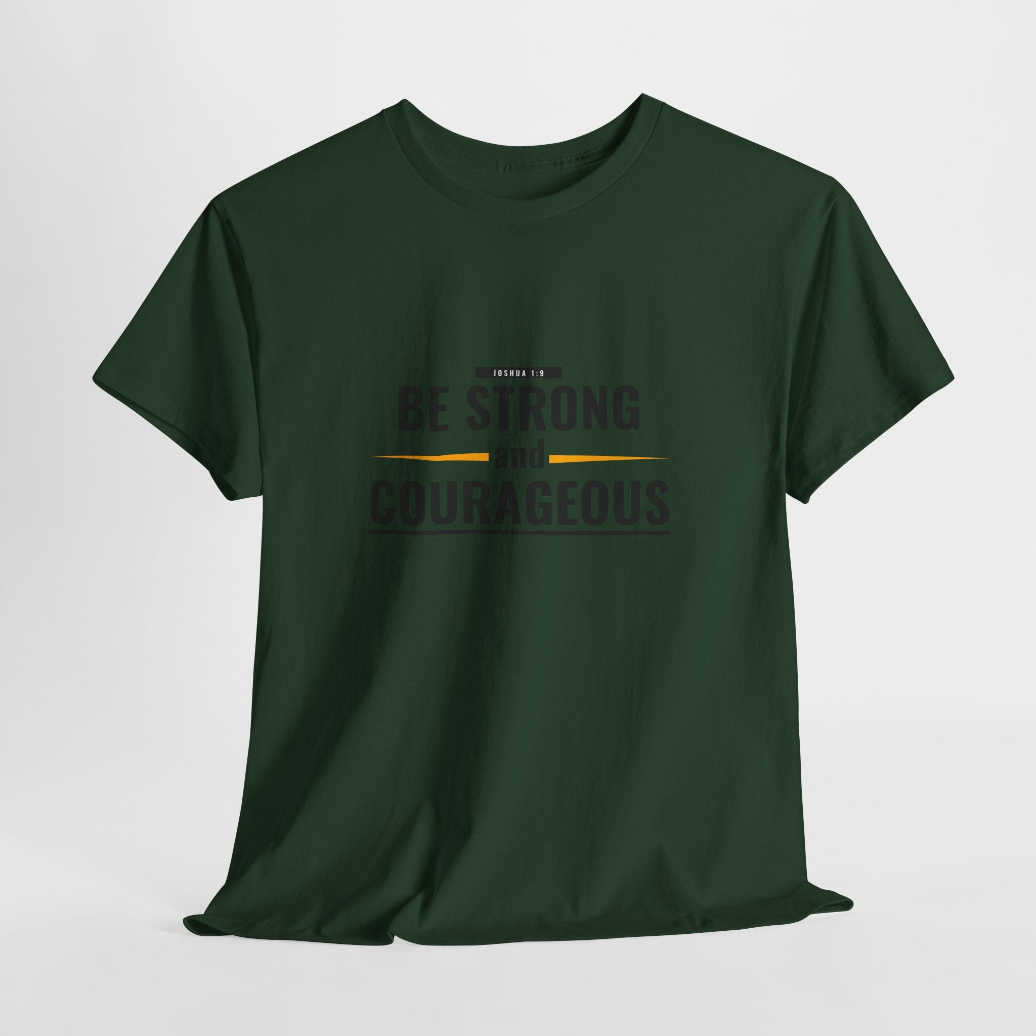 Be Strong and Courageous T-Shirt — Inspirational Faith Tee