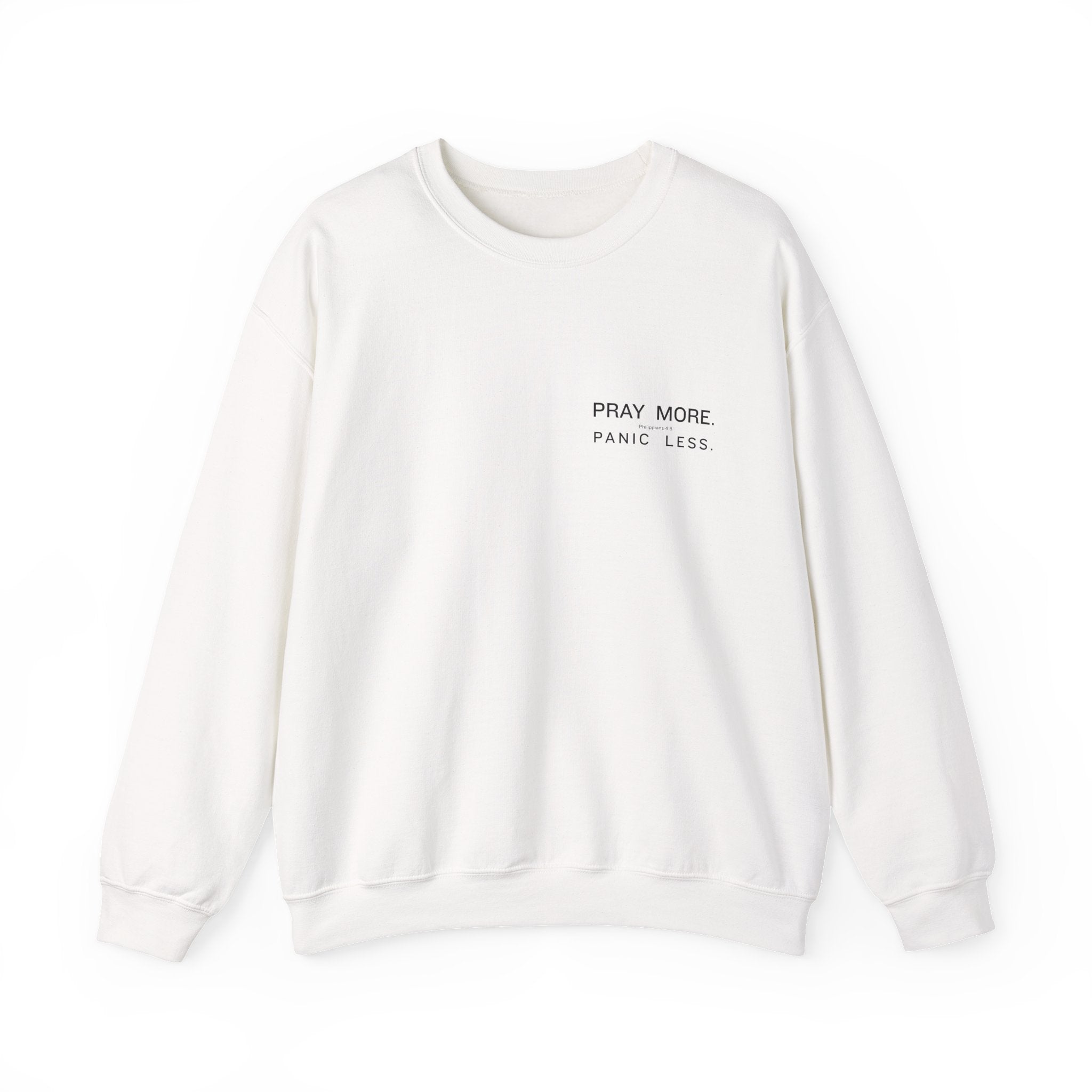 Prayer Graphic Sweatshirt — “Pray More, Panic Less” Crewneck