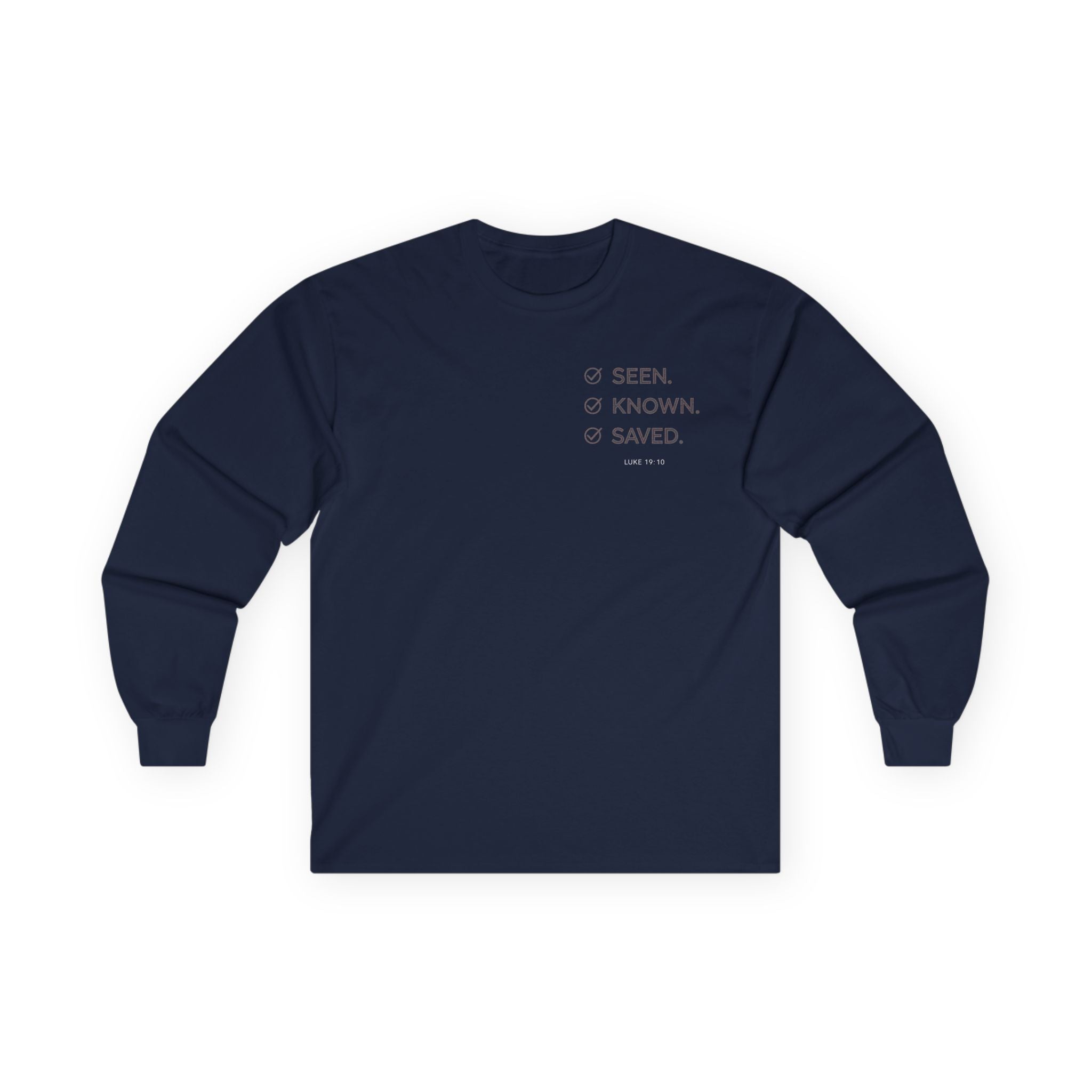 Seen. Known. Saved. Long Sleeve Christian Tee