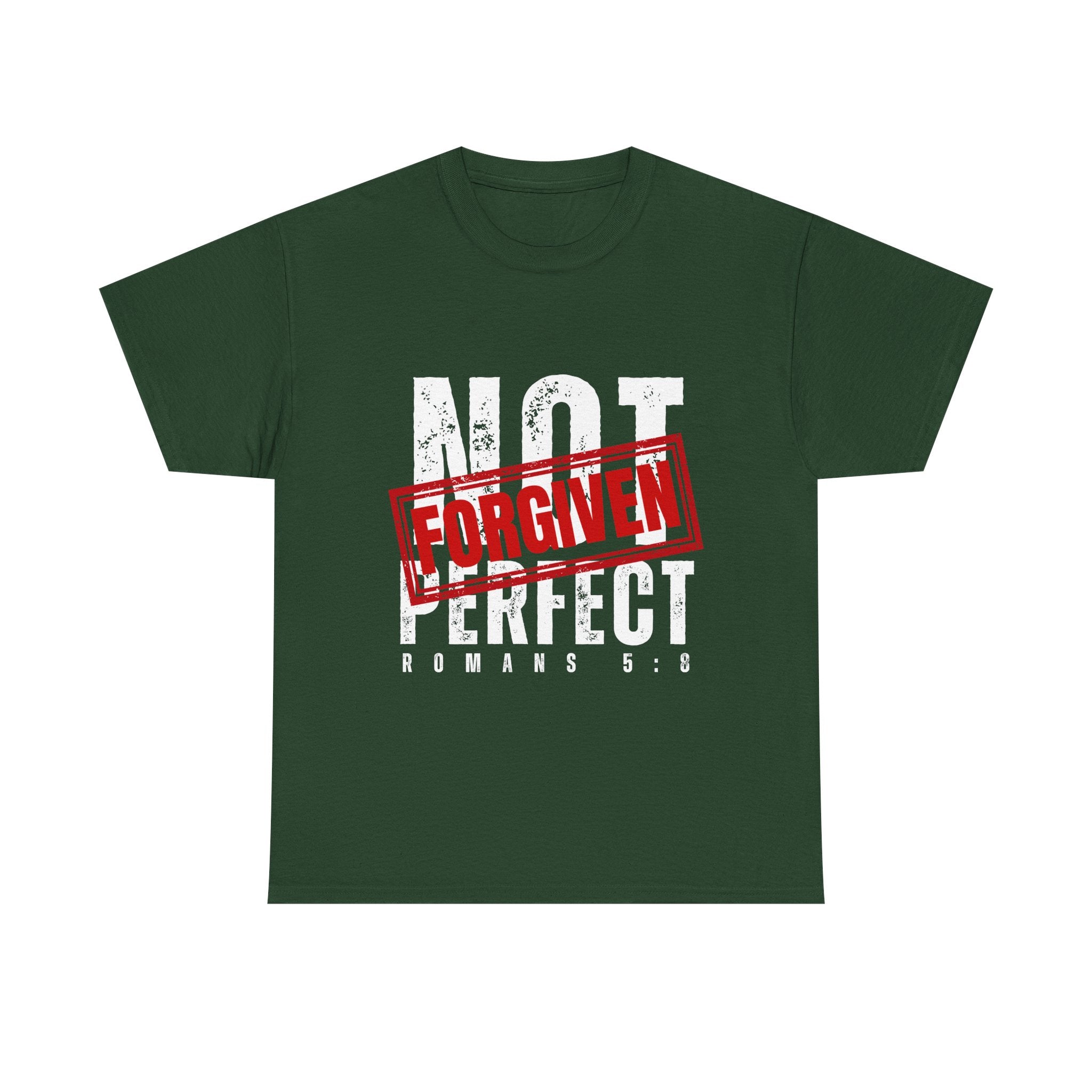 Christian Tee — "Not Perfect, Forgiven" Romans 5:8 Graphic T-Shirt (Still Loved / Still Chosen)