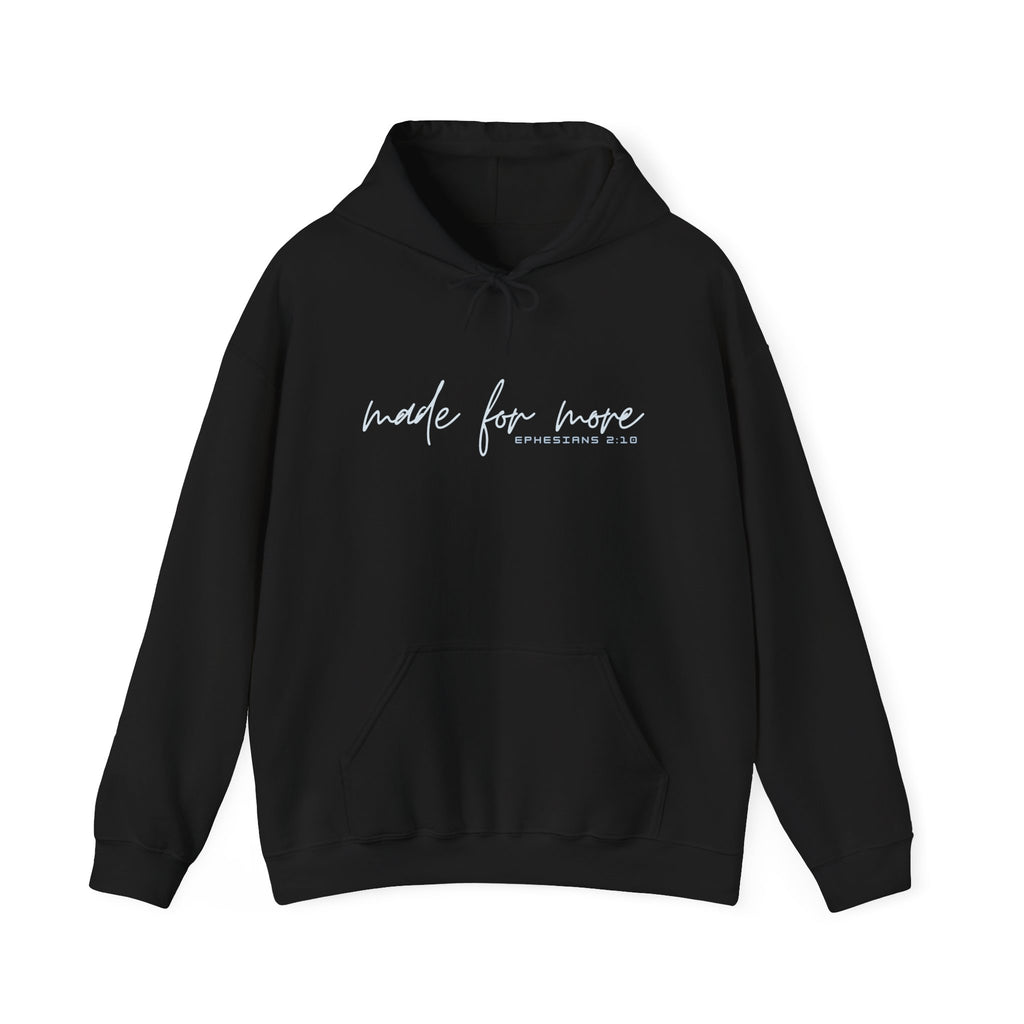 Made For More Hoodie — Inspirational Script Pullover for Women & Men