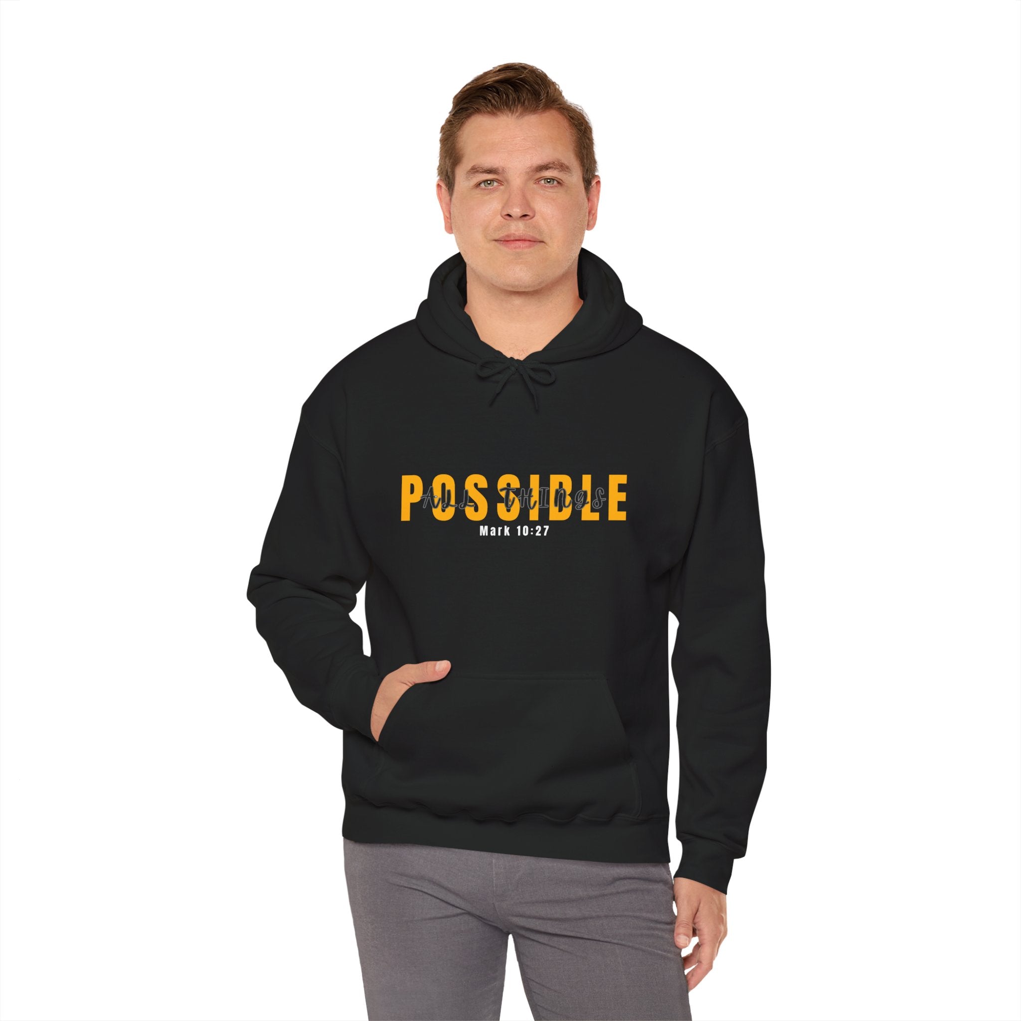 All Things Possible Hoodie - 'POSSIBLE' Inspirational Christian Hoodie (Mark 10:27)