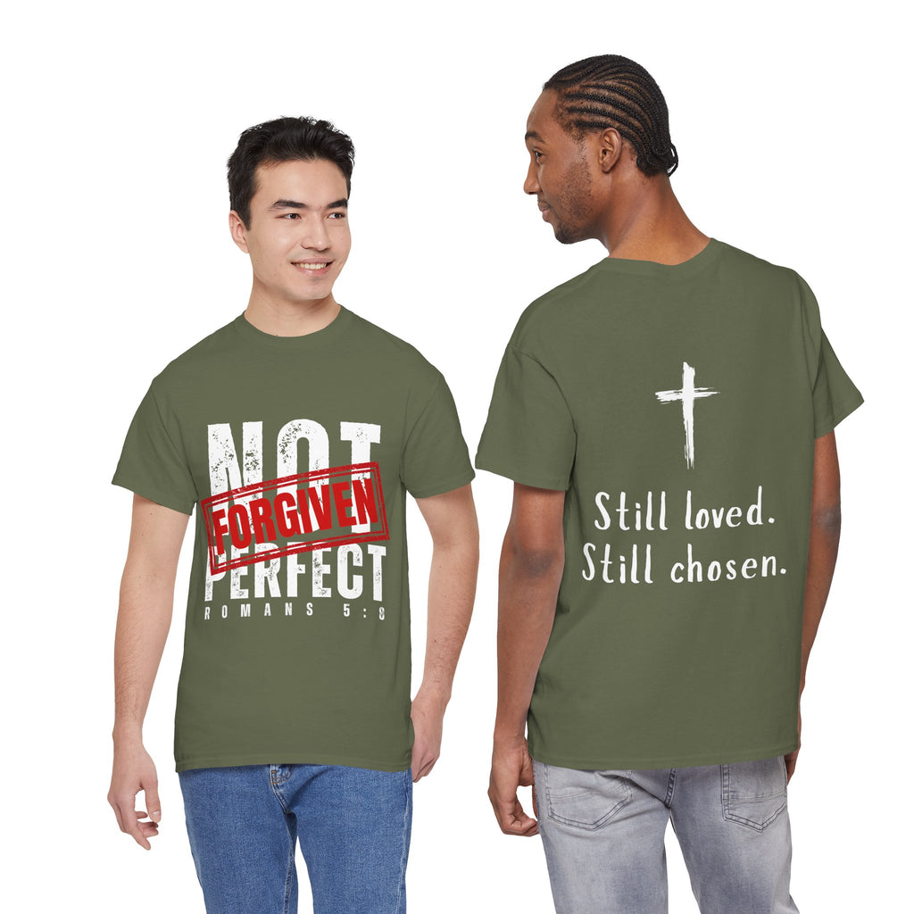 Christian Tee — "Not Perfect, Forgiven" Romans 5:8 Graphic T-Shirt (Still Loved / Still Chosen)