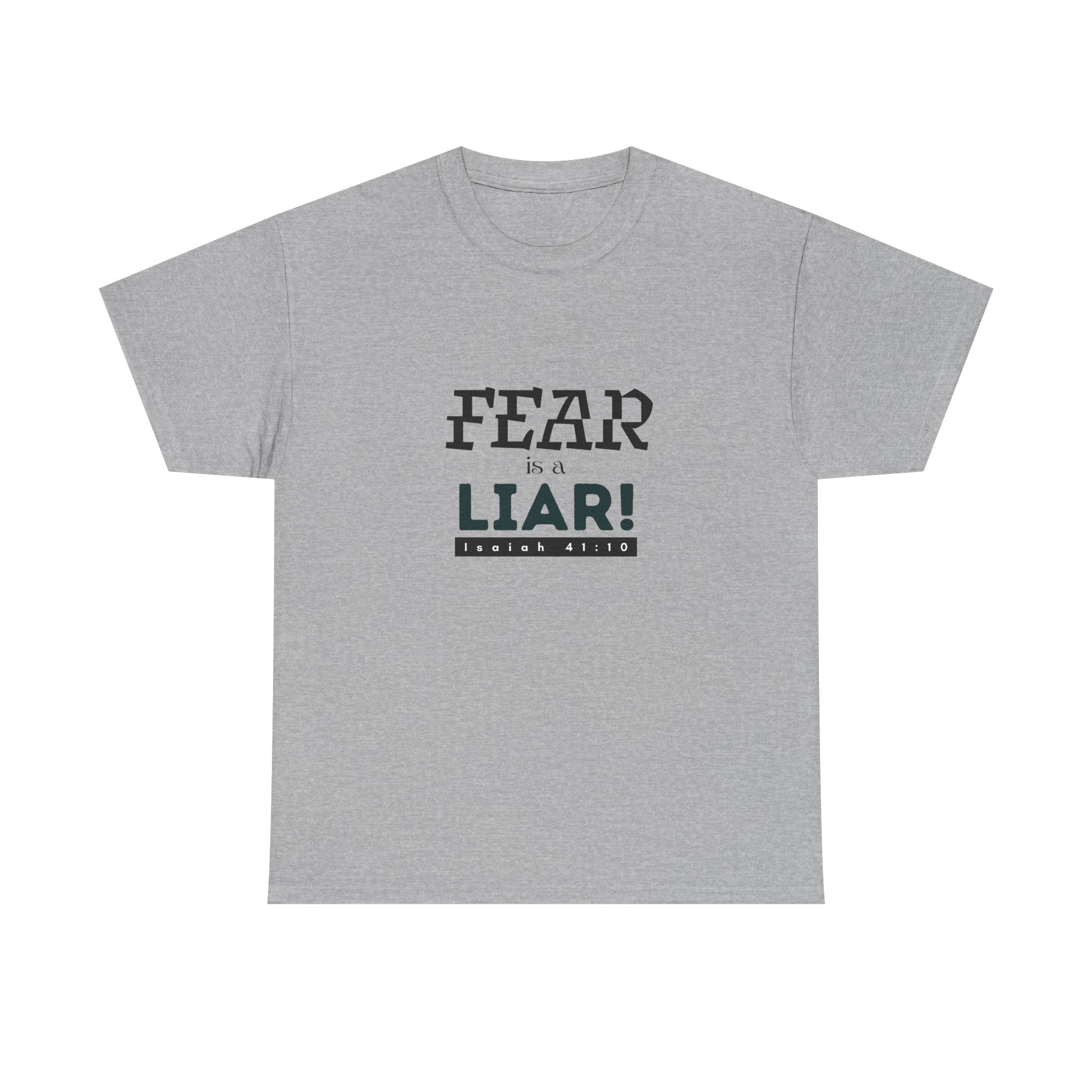 T-Shirt — "Fear Is a Liar!" Graphic Tee | Inspirational Christian Message