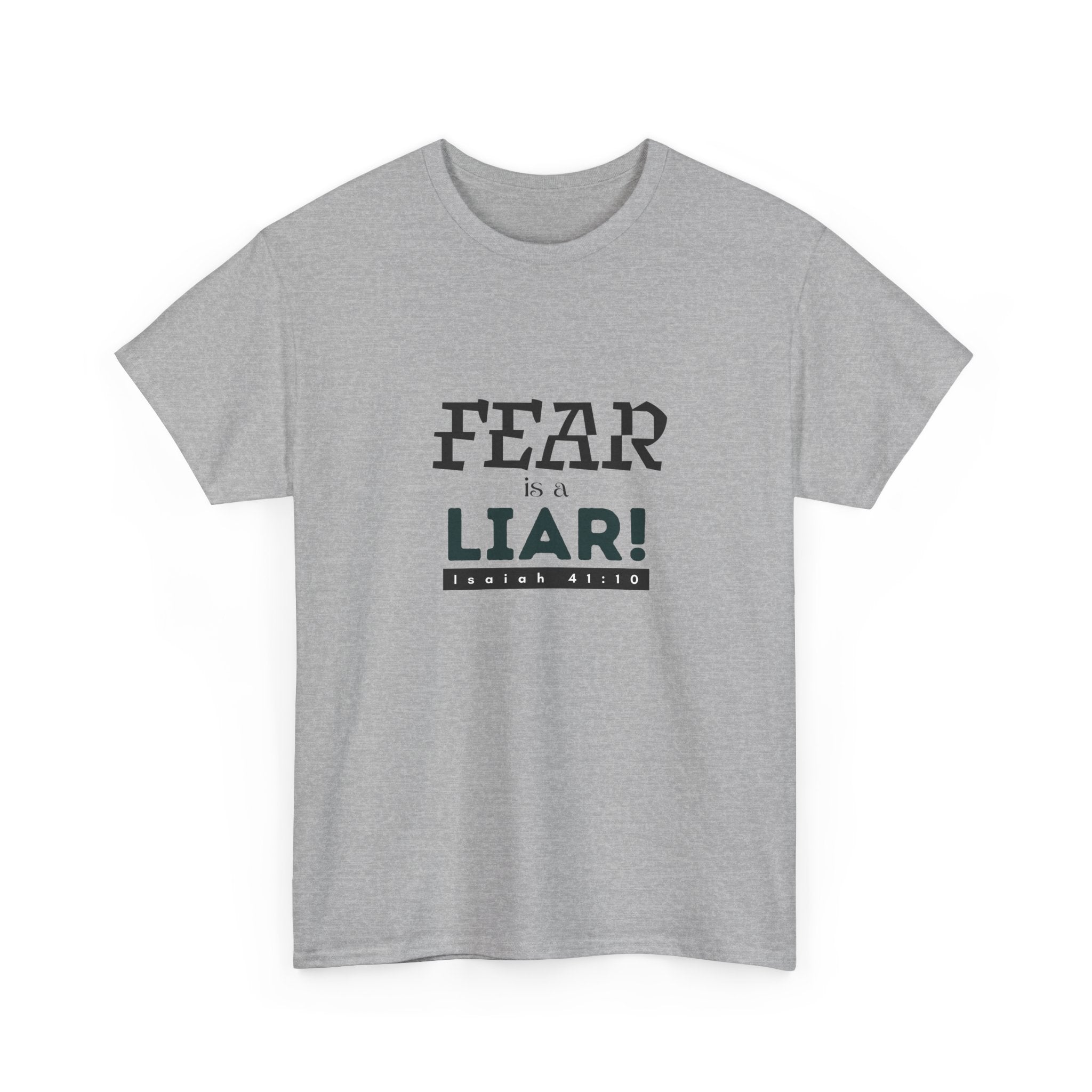 T-Shirt — "Fear Is a Liar!" Graphic Tee | Inspirational Christian Message
