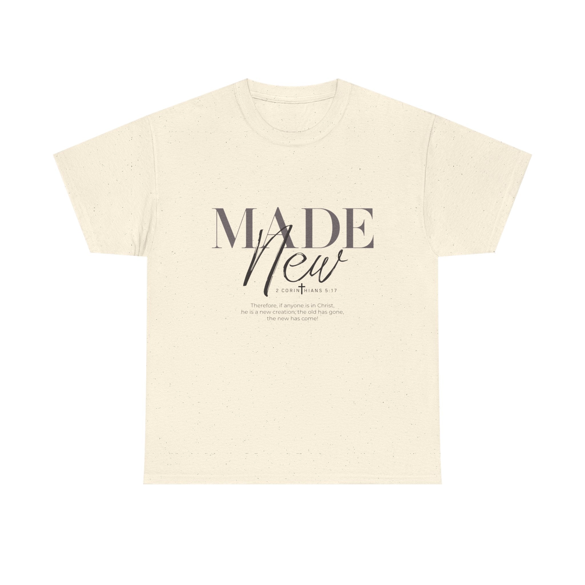 T-Shirt — "Made New" Minimalist Christian Faith Tee