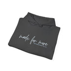 Made For More Hoodie — Inspirational Script Pullover for Women & Men